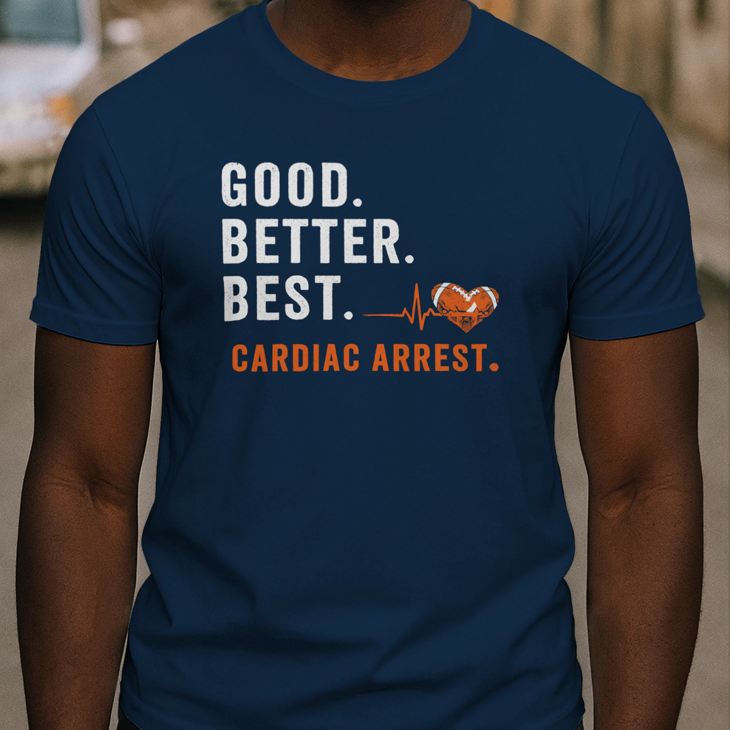 Chicago Bears Good Better Best Cardiac Arrest Football