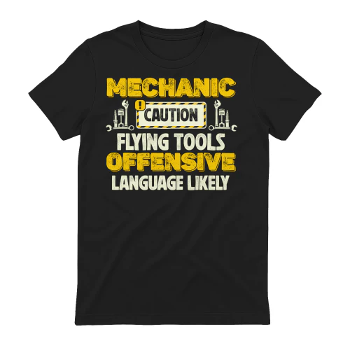 MECHANIC - CAUTION FLYING TOOLS