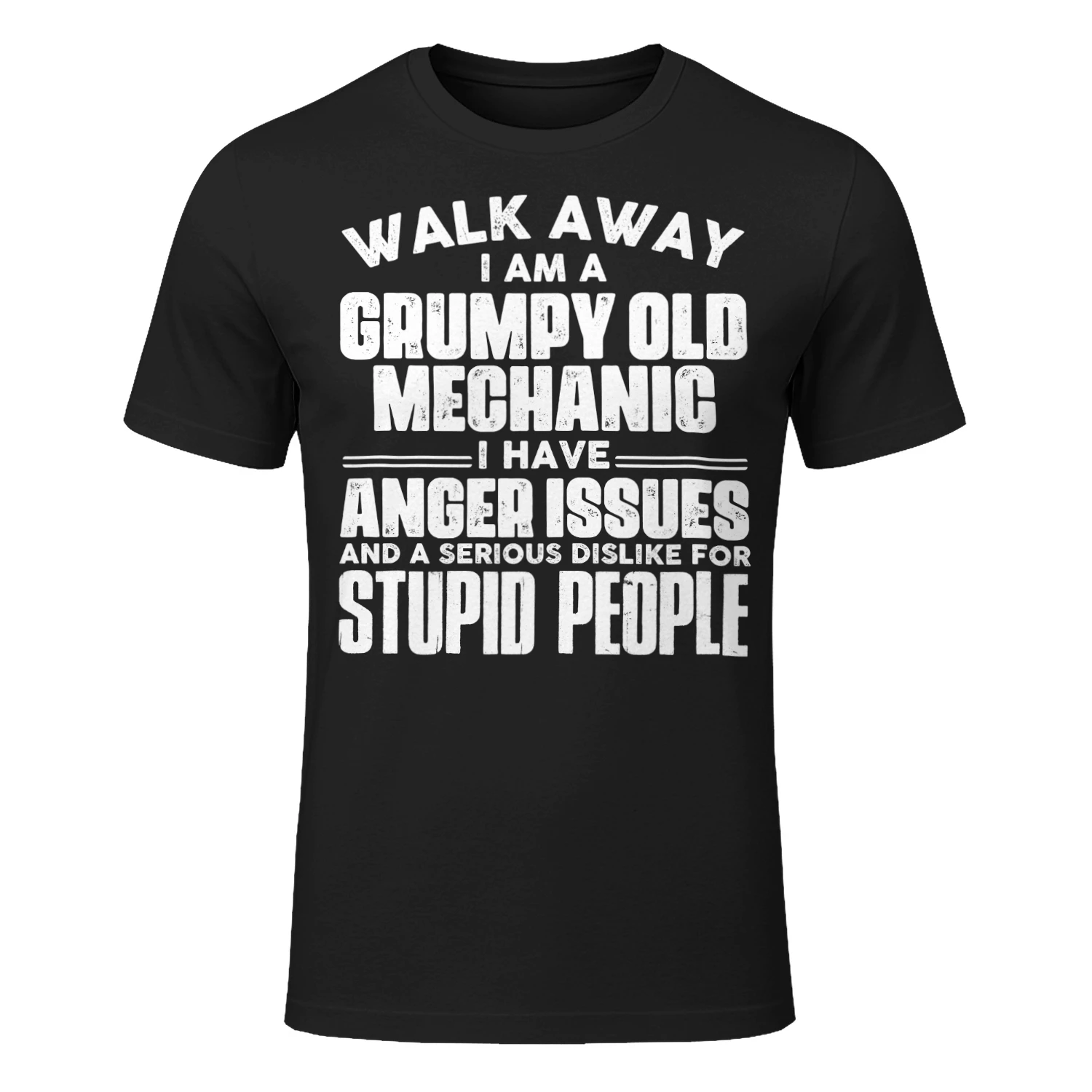 Walk Away I Am A Grumpy Old Mechanic