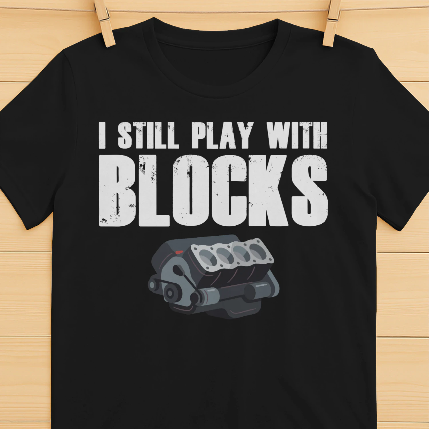 I STILL PLAY WITH BLOCKS