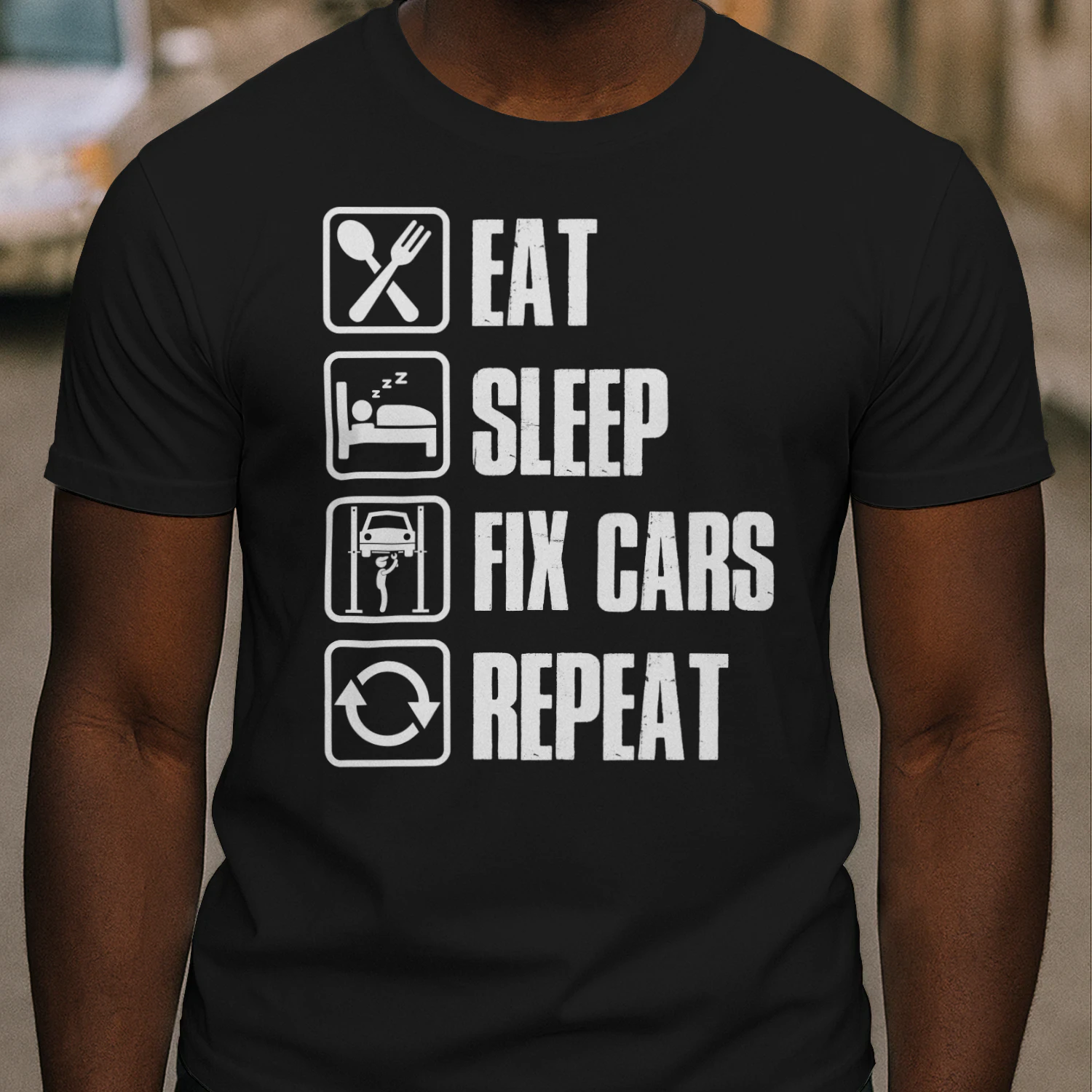EAT - SLEEP - FIX CARS - REPEAT