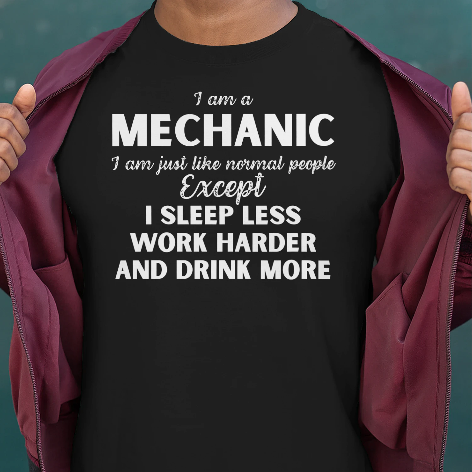 I am a Mechanic - I Sleep less and word harder