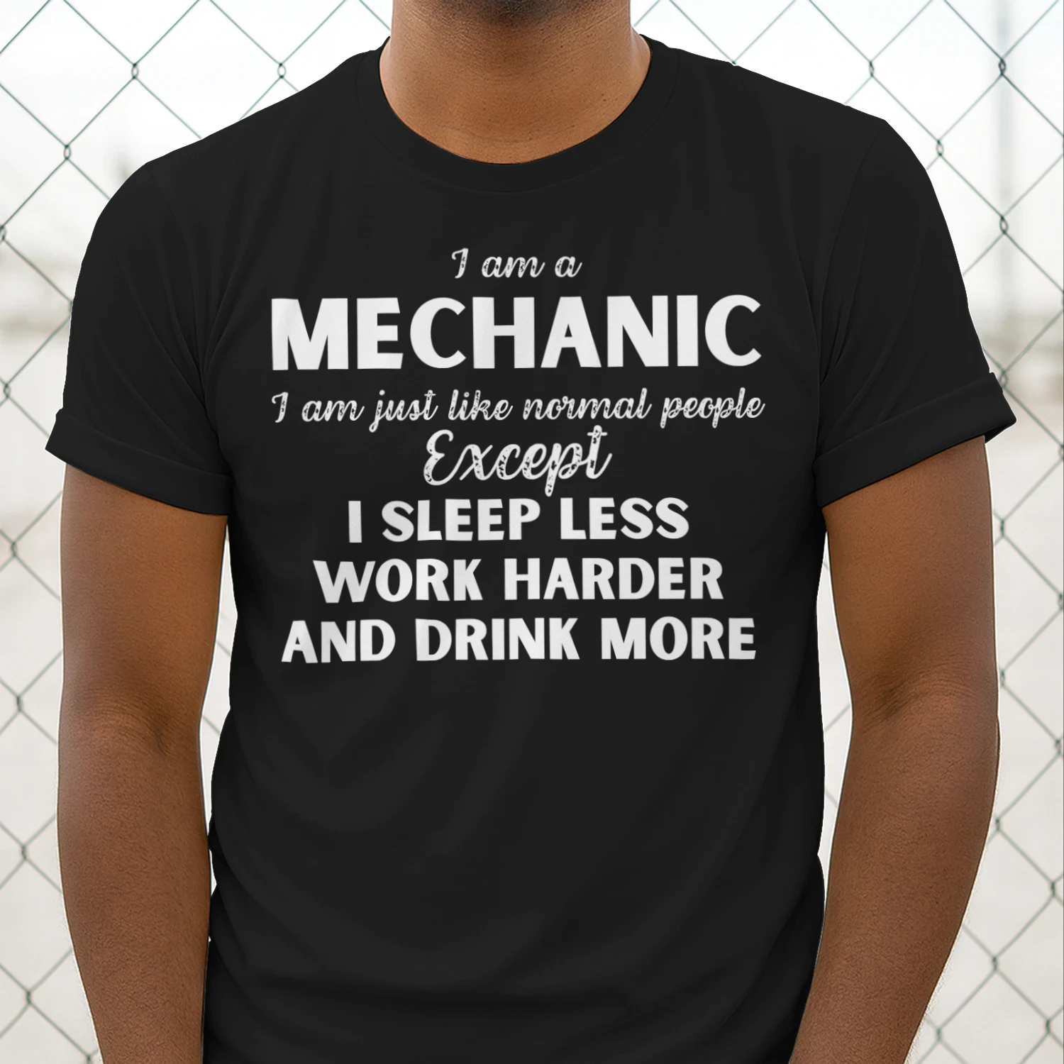 I am a Mechanic - I Sleep less and word harder