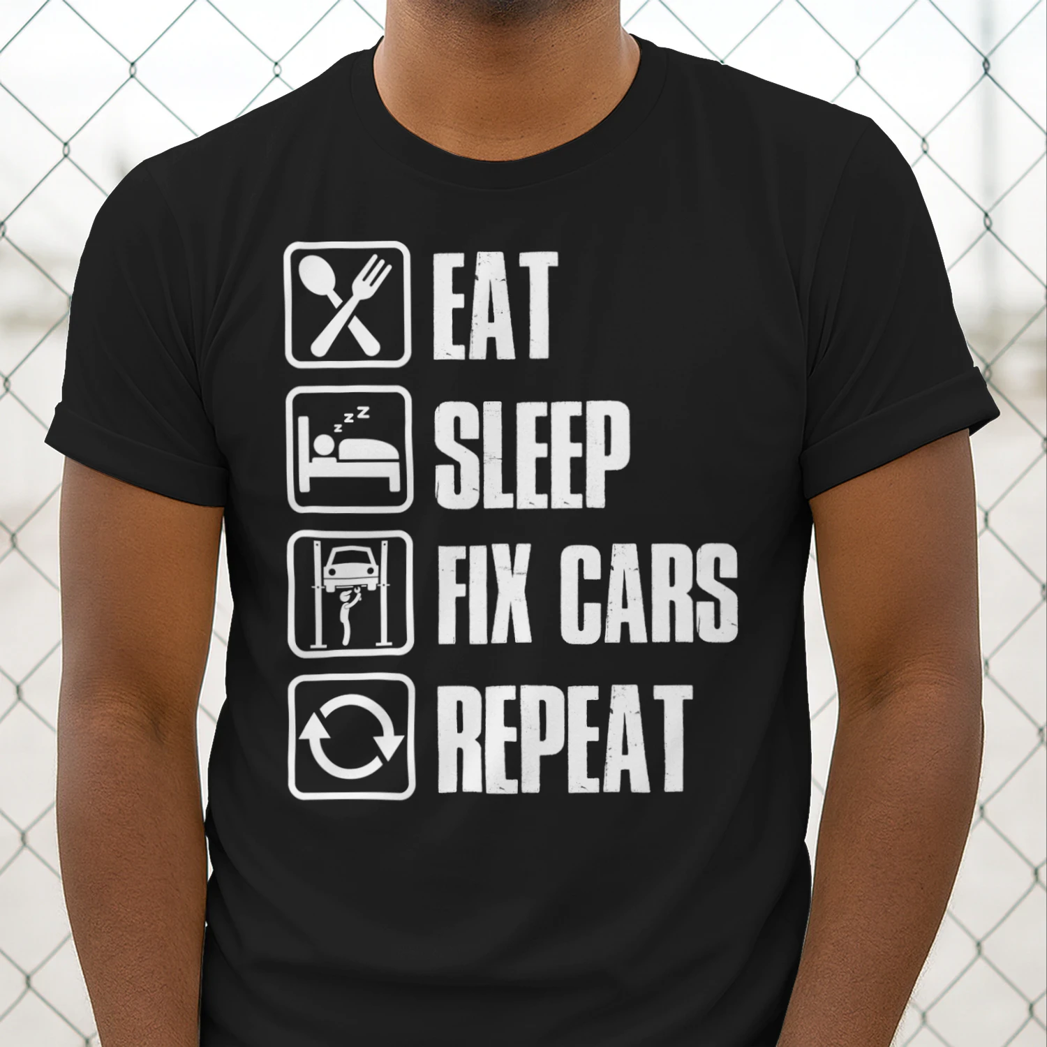 EAT - SLEEP - FIX CARS - REPEAT
