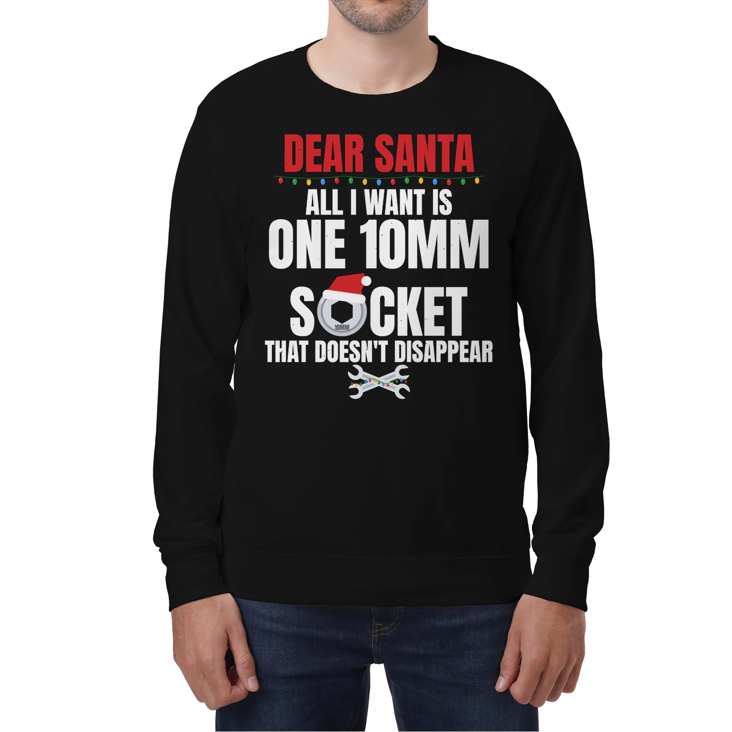 Dear Santa All I Want Is One 10mm Socket