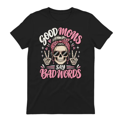 Good Moms Say Bad Words