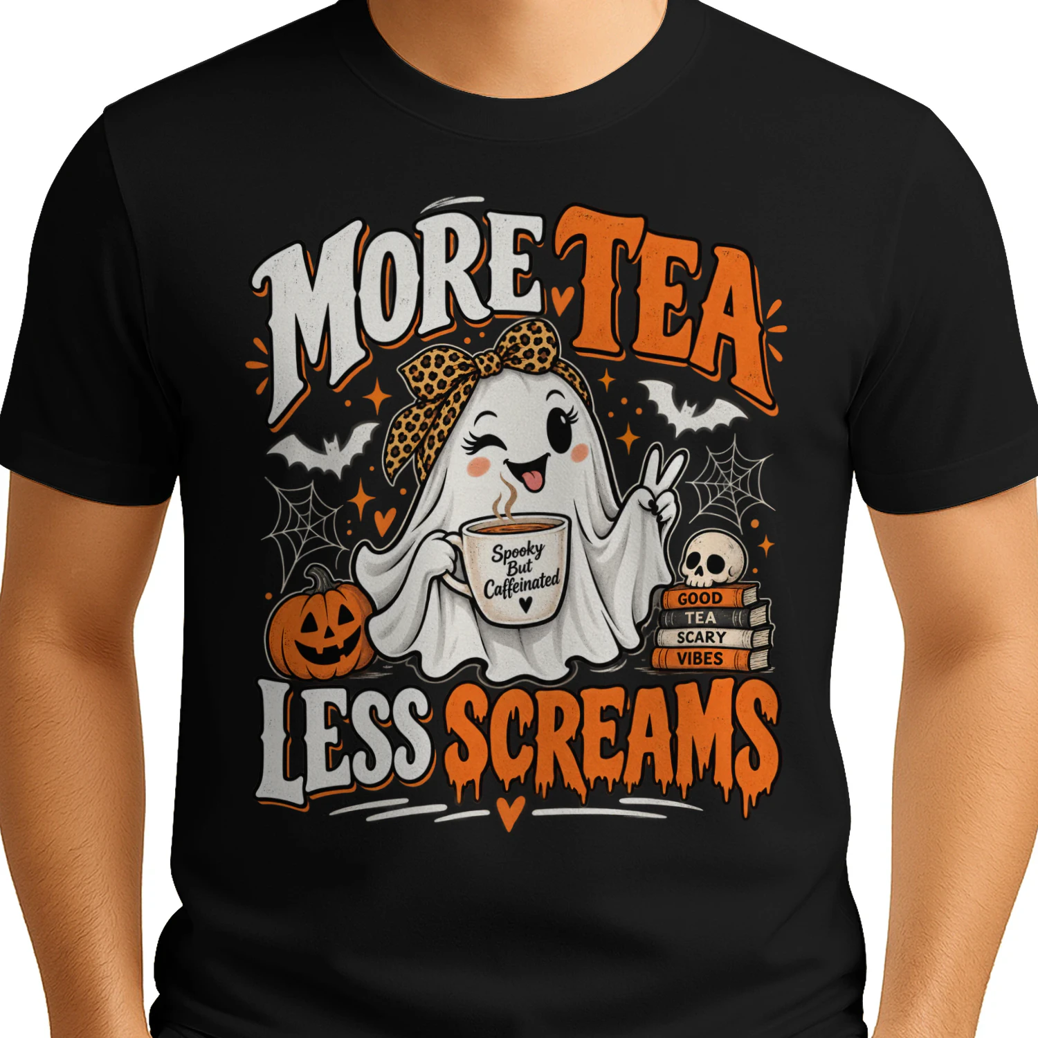More Tea Less Screams Funny Halloween Ghost