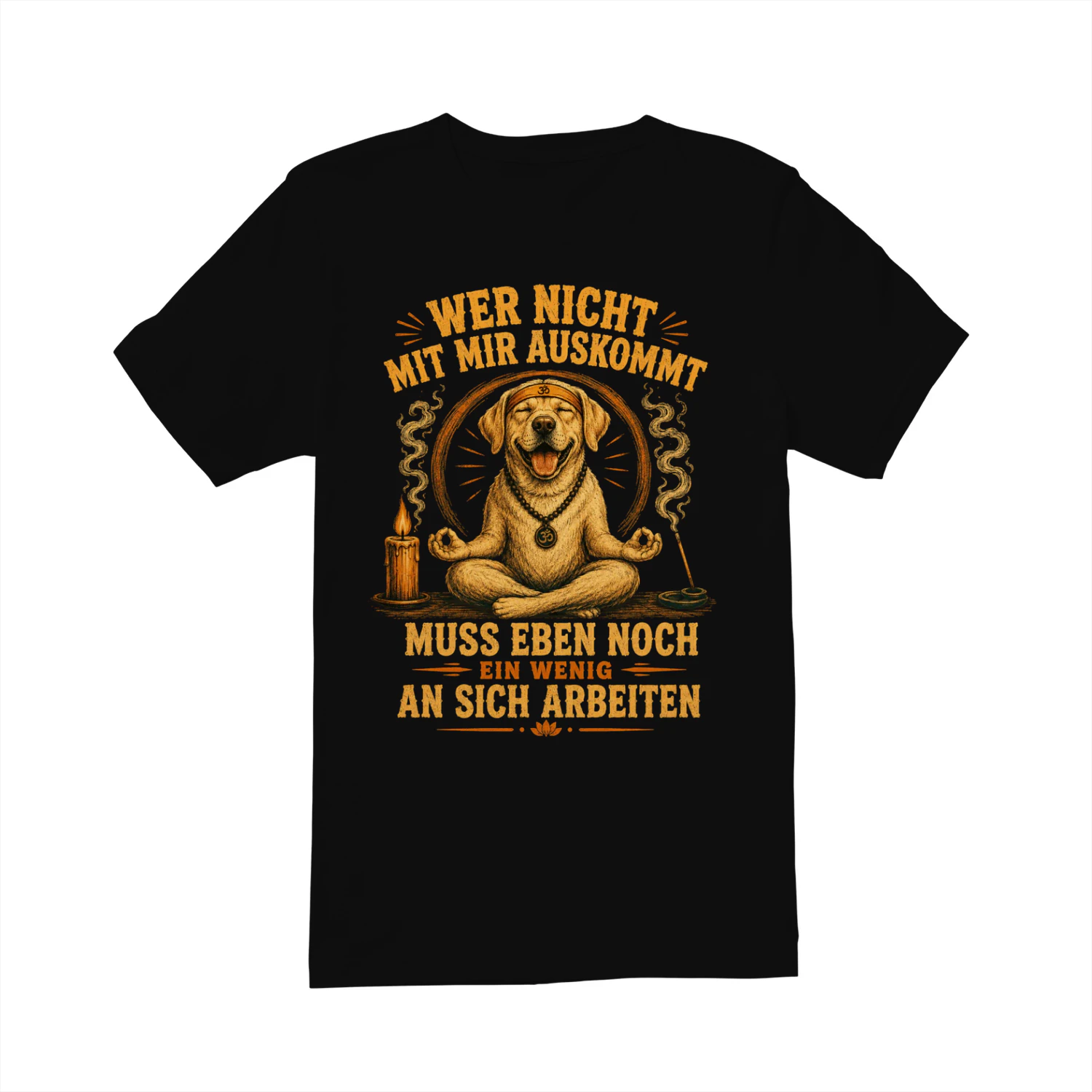 Wer Nicht Mit Mir Auskommt Labrador T-Shirt – Lustiger Deutscher Spruch Hund Yoga Meditation Geschenk