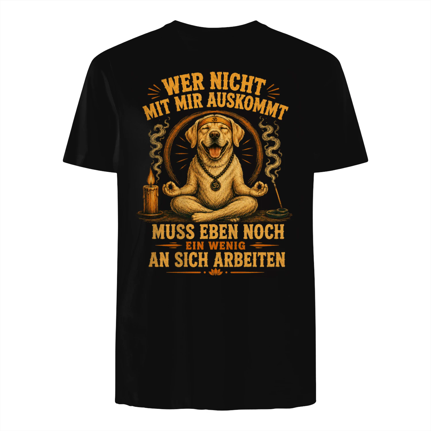 Wer Nicht Mit Mir Auskommt Labrador T-Shirt – Lustiger Deutscher Spruch Hund Yoga Meditation Geschenk