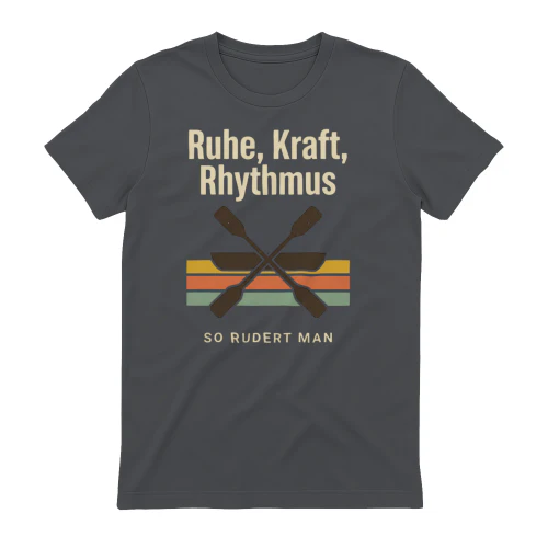 Ruderer Geschenk: Ruhe, Kraft, Rhythmus – So rudert man. Rudersport Geschenk für Männer und Frauen, Ruderclub Fan Geschenk