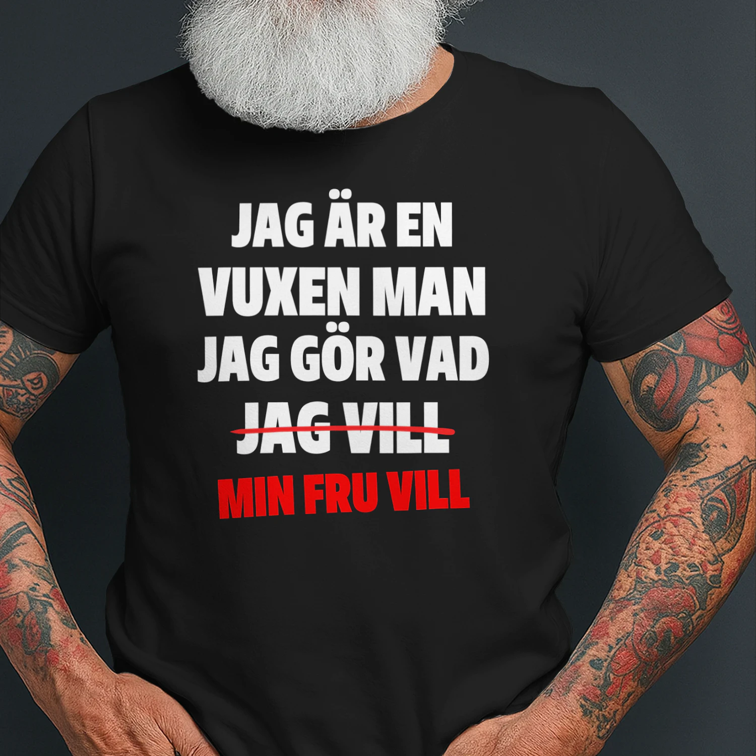 Jag Gör Vad Min Fru Vill – Rolig Design för Gifta Män