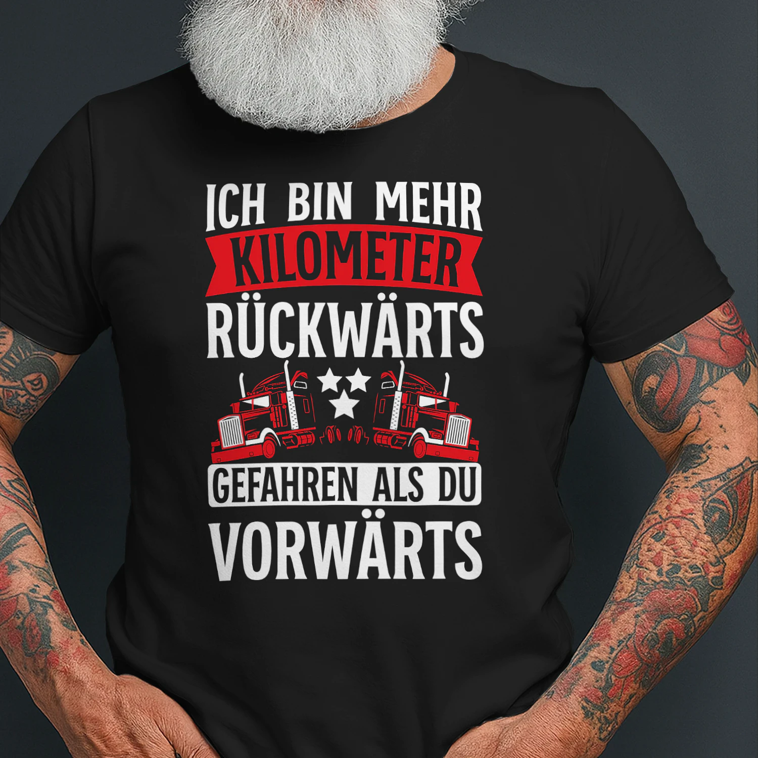 Ich bin mehr Kilometer rückwärts gefahren als du vorwärts - LKW Fahrer