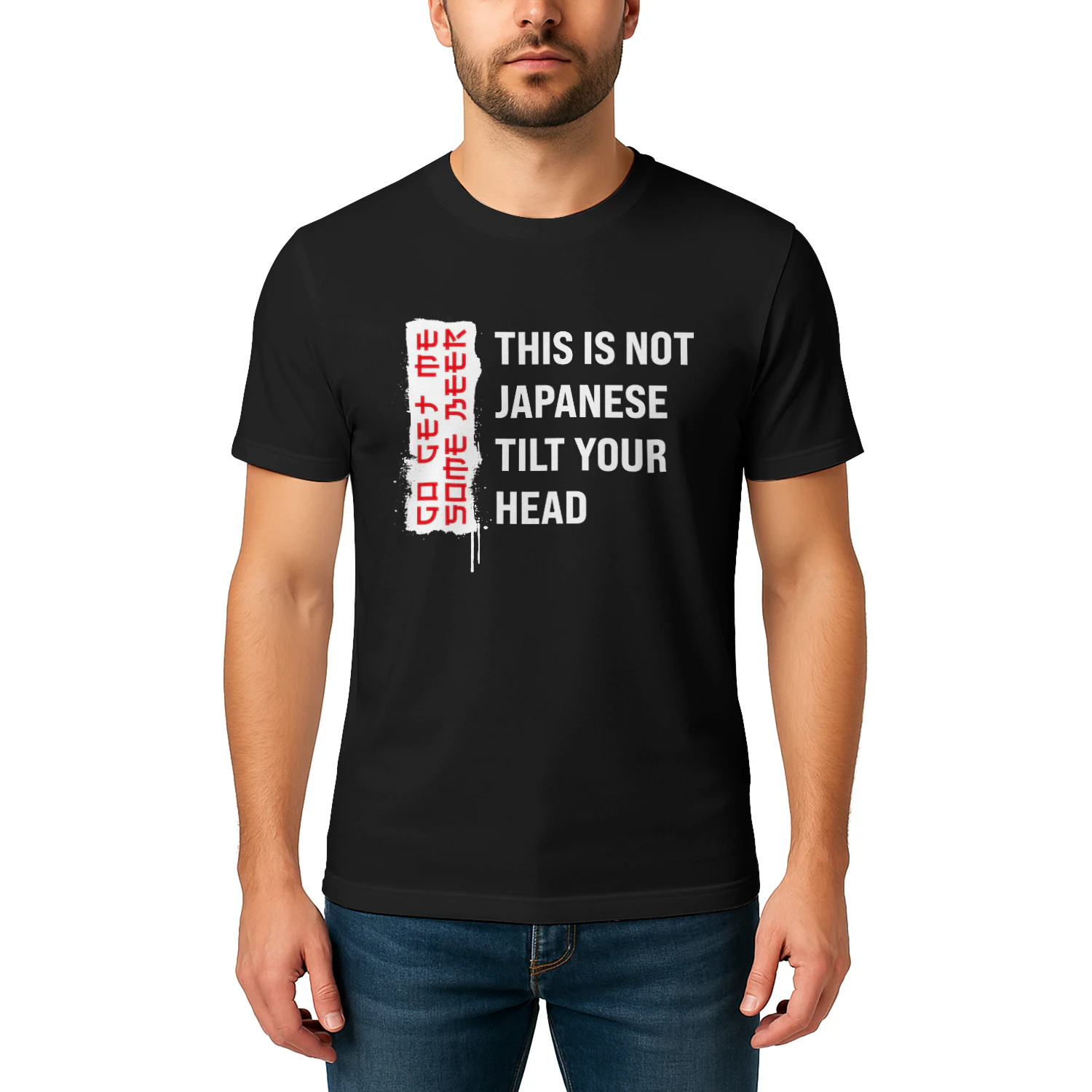 This Is Not Japanese Tilt Your Head Beer Meme T-shirt