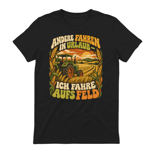 Andere fahren in Urlaub ich fahre aufs Feld Traktor T-Shirt Mond