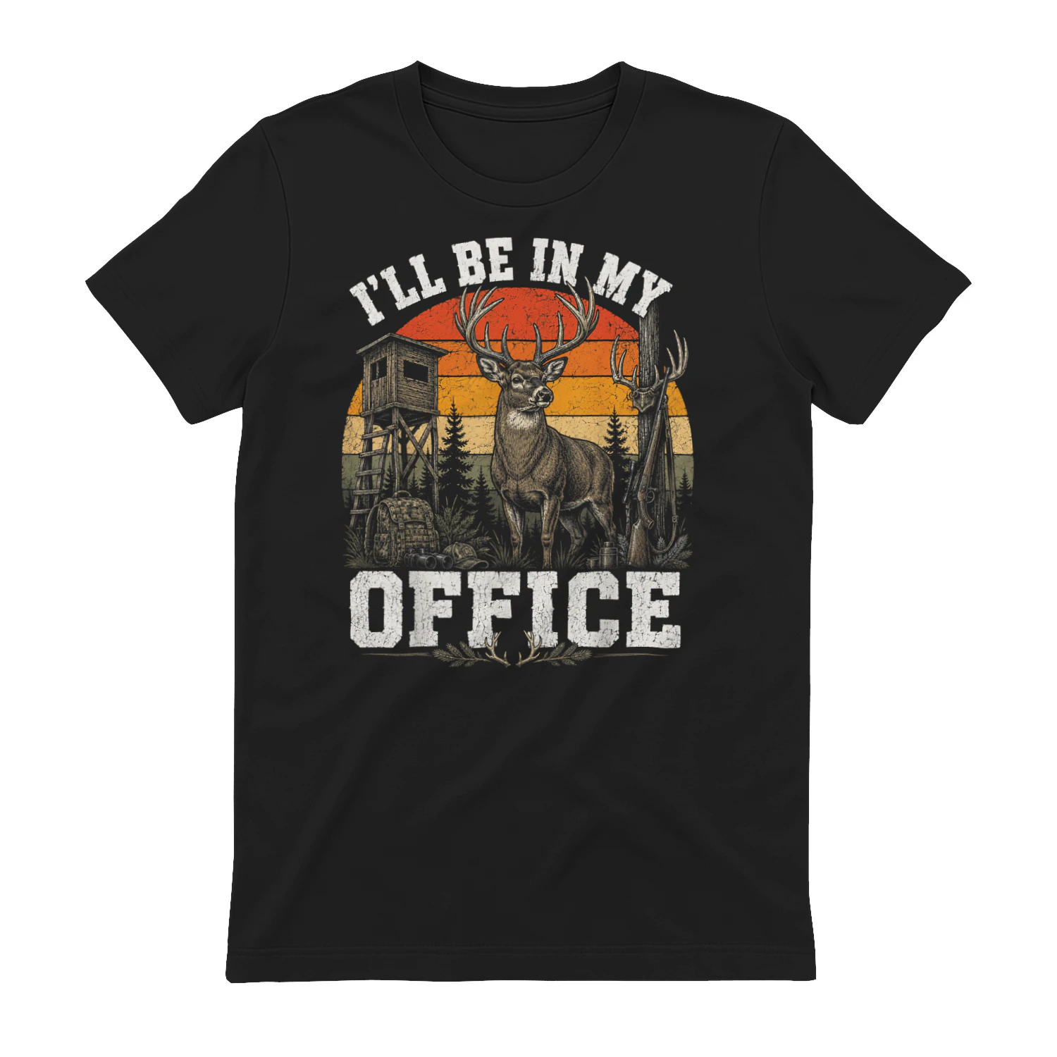 I'll Be In my Office Funny Deer Hunting