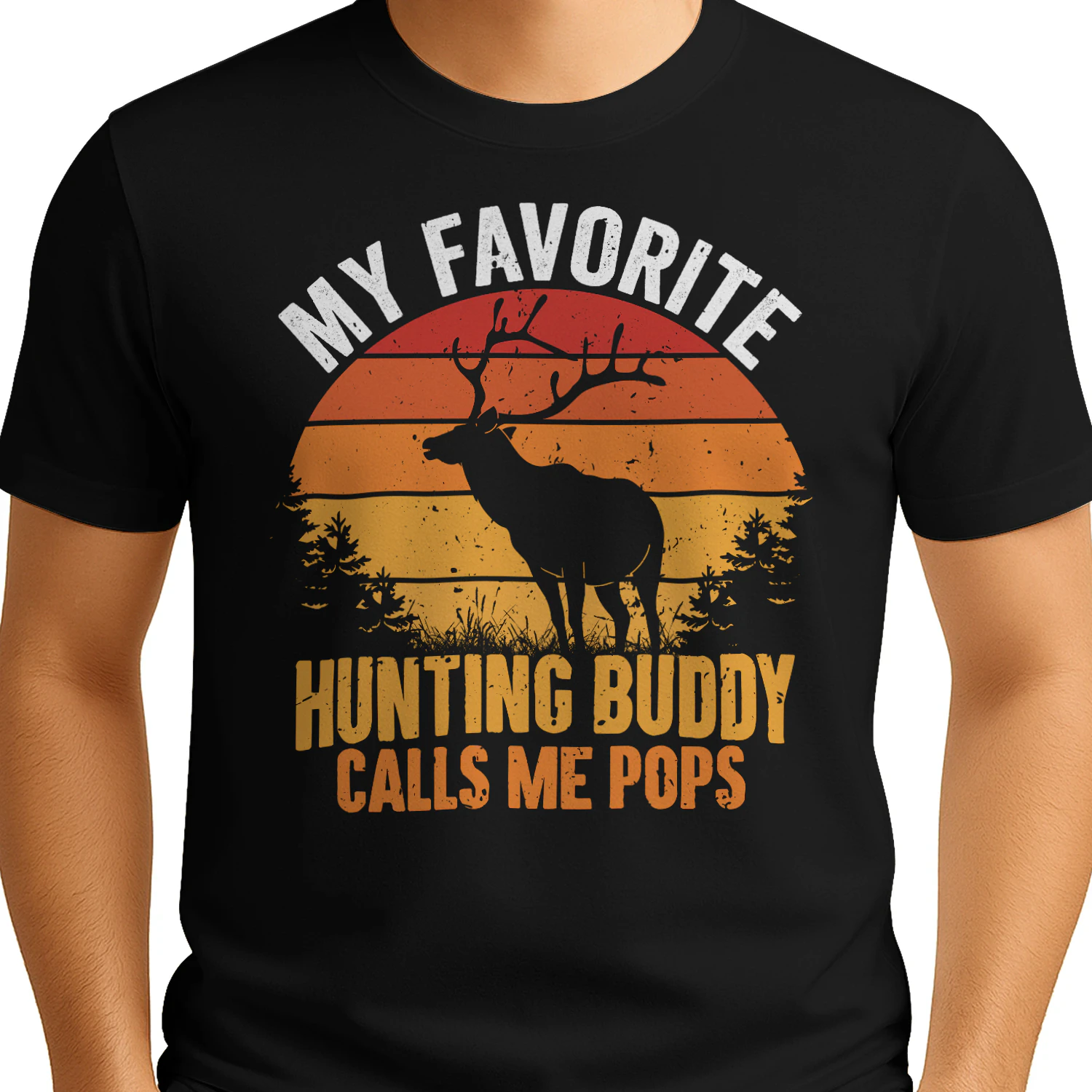 My Favorite Hunting Buddy Calls me Pops Funny Deer Hunting