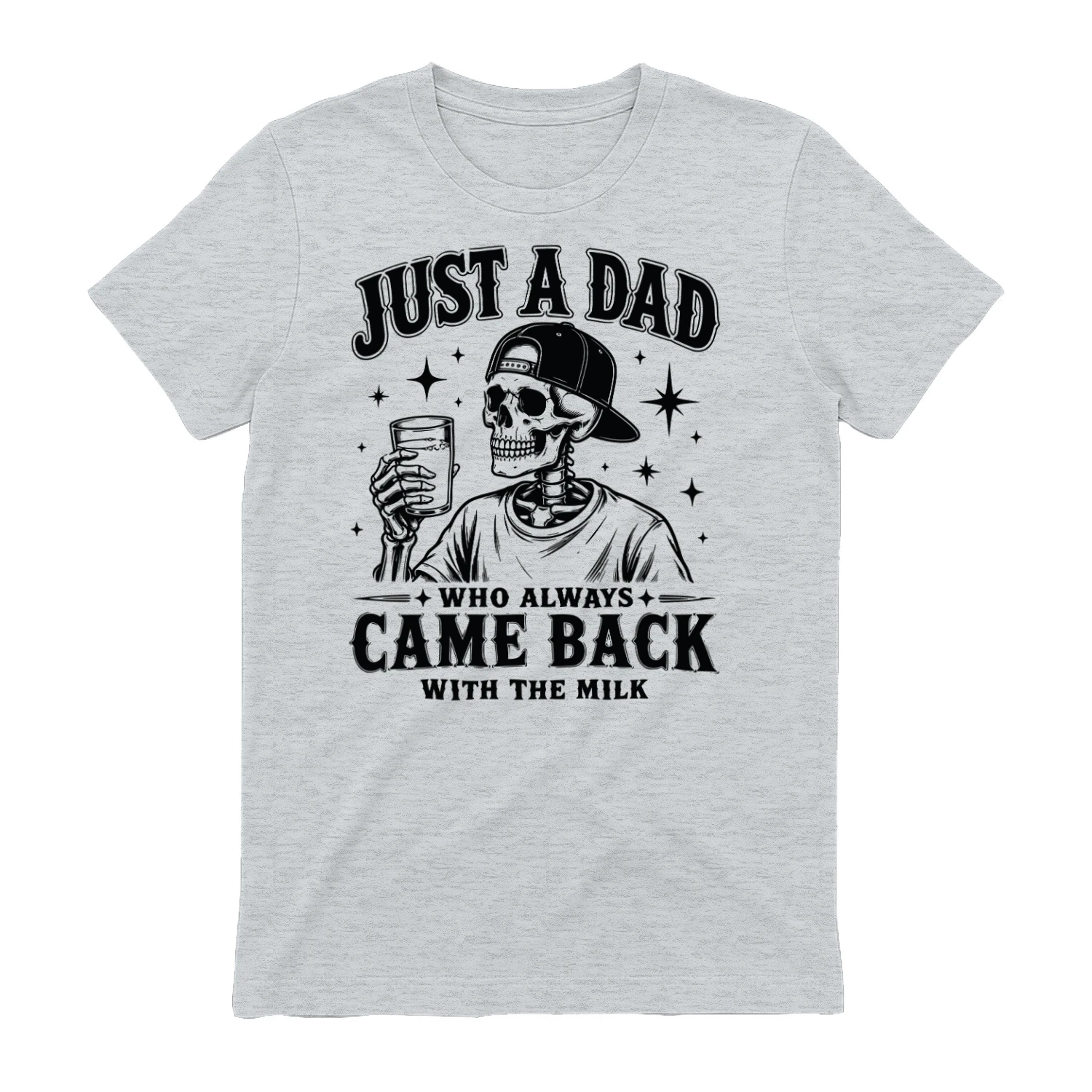 Just a Dad Who Always Came Bacl With The Milk Funny Daddy Gift
