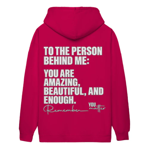 To the Person Behind Me – Positive Inspirational Quote