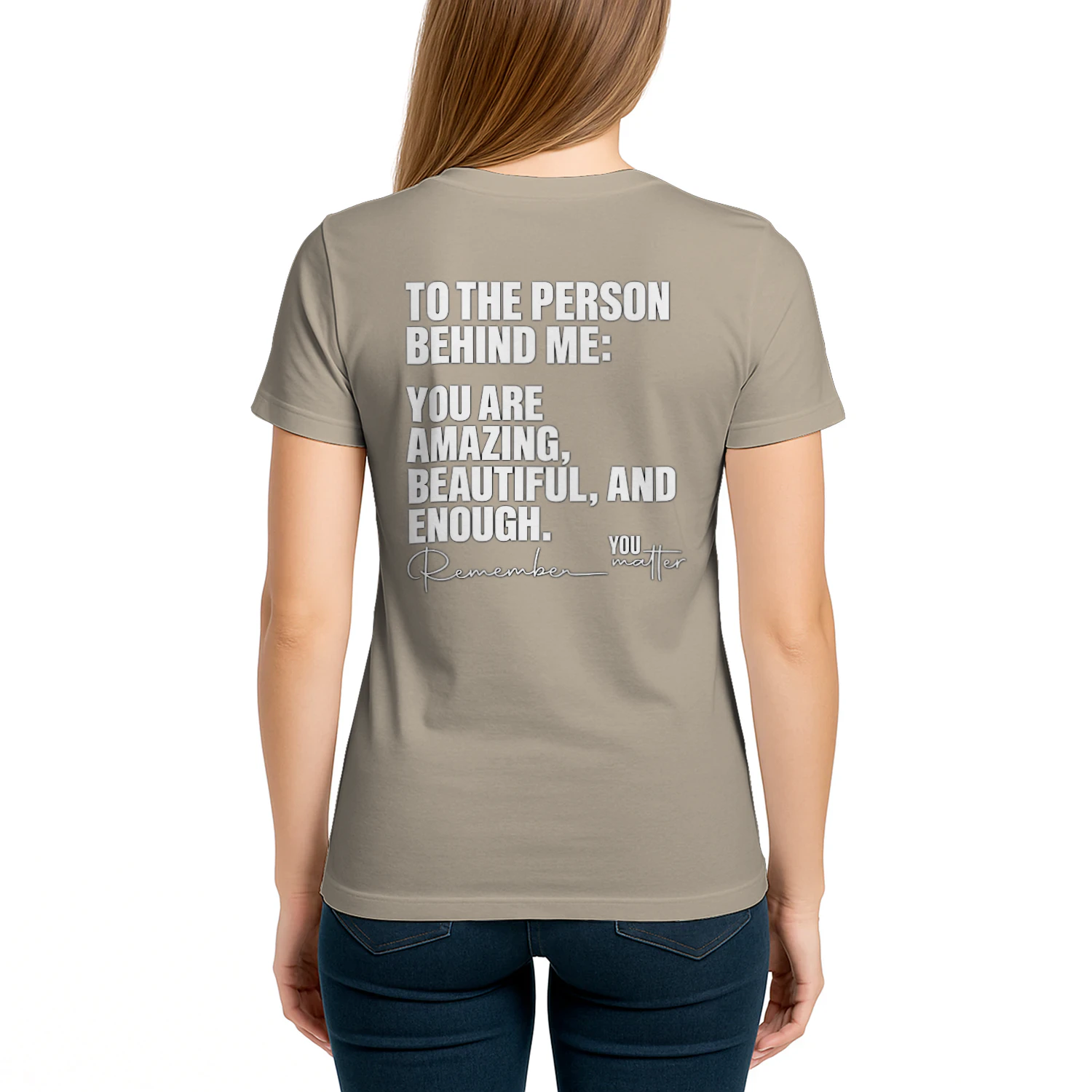 To the Person Behind Me – Positive Inspirational Quote
