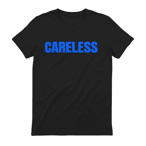 Careless T-shirt
