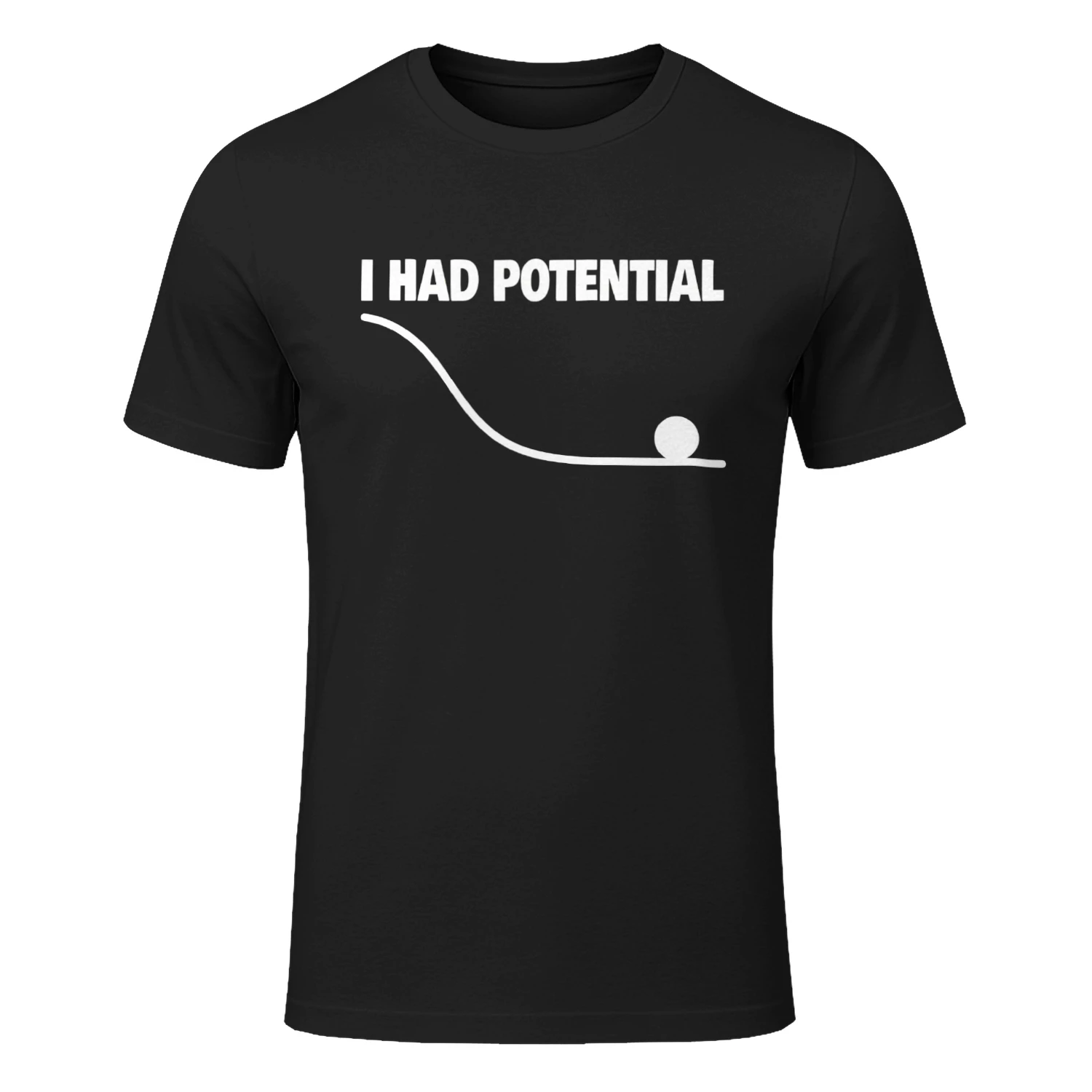 I Had Potential Physics Joke Funny T-Shirt