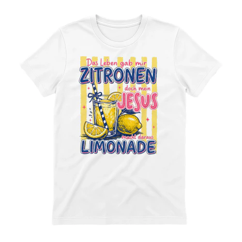 Wenn das Leben Zitronen gibt Jesus macht Limonade