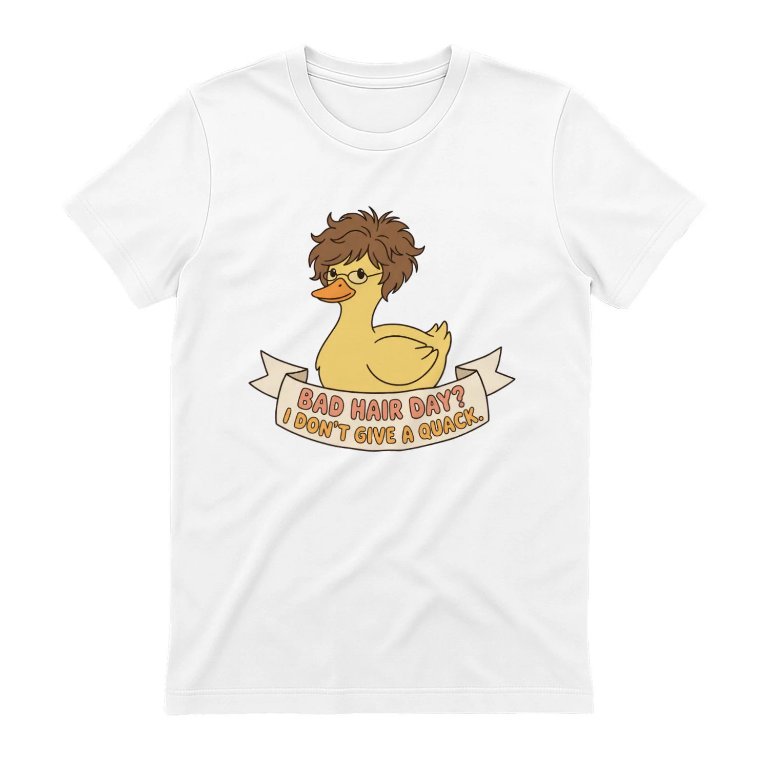 Bad Hair Day I Don't Give a Quack - short hair lovers T-shirt