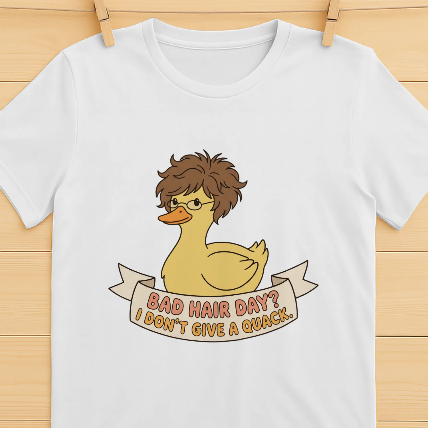 Bad Hair Day I Don't Give a Quack - short hair lovers T-shirt
