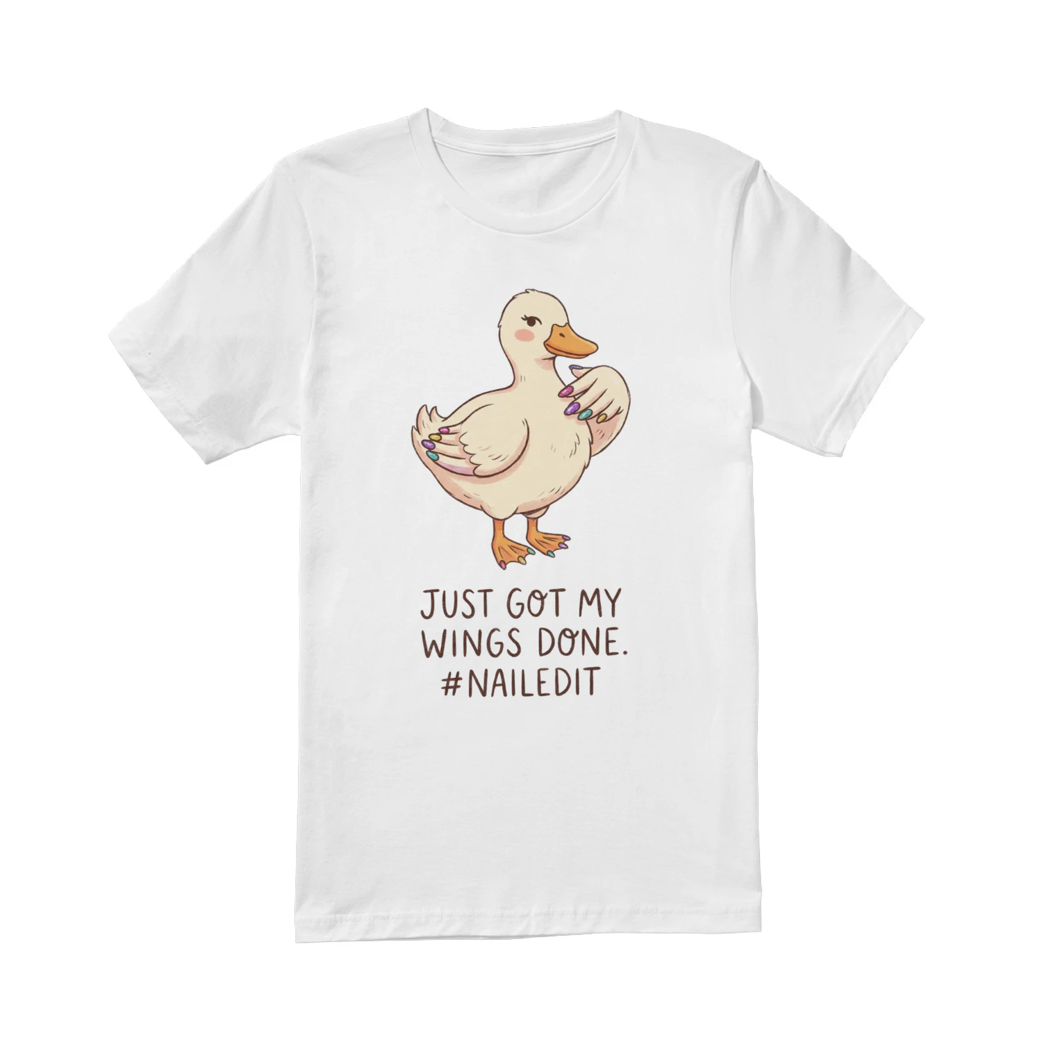 Just got my wings done - Nails lovers T-shirt