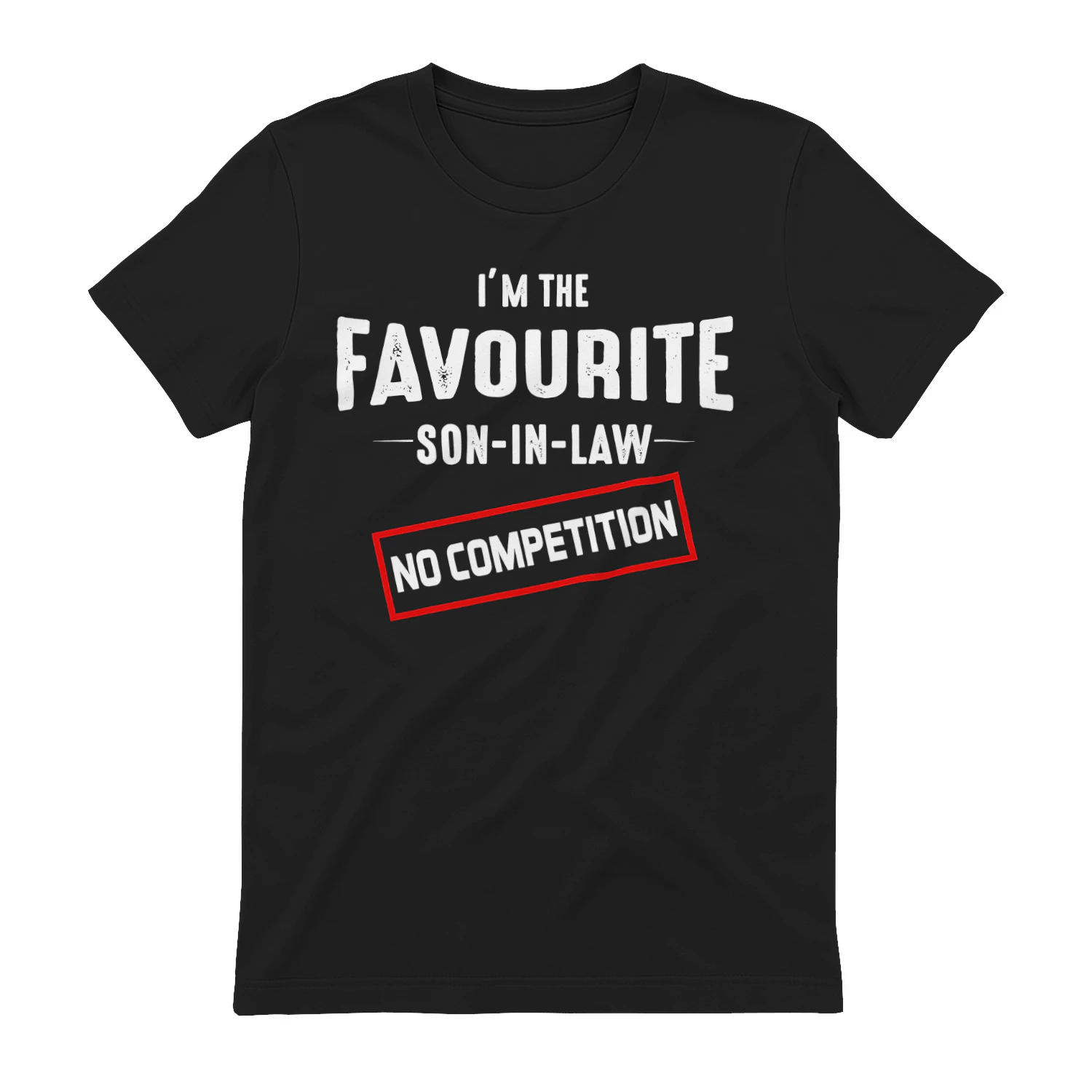 I'm The Favourite Son in Law Funny Family Men Father's Day T-Shirt - Free Shipping 📦