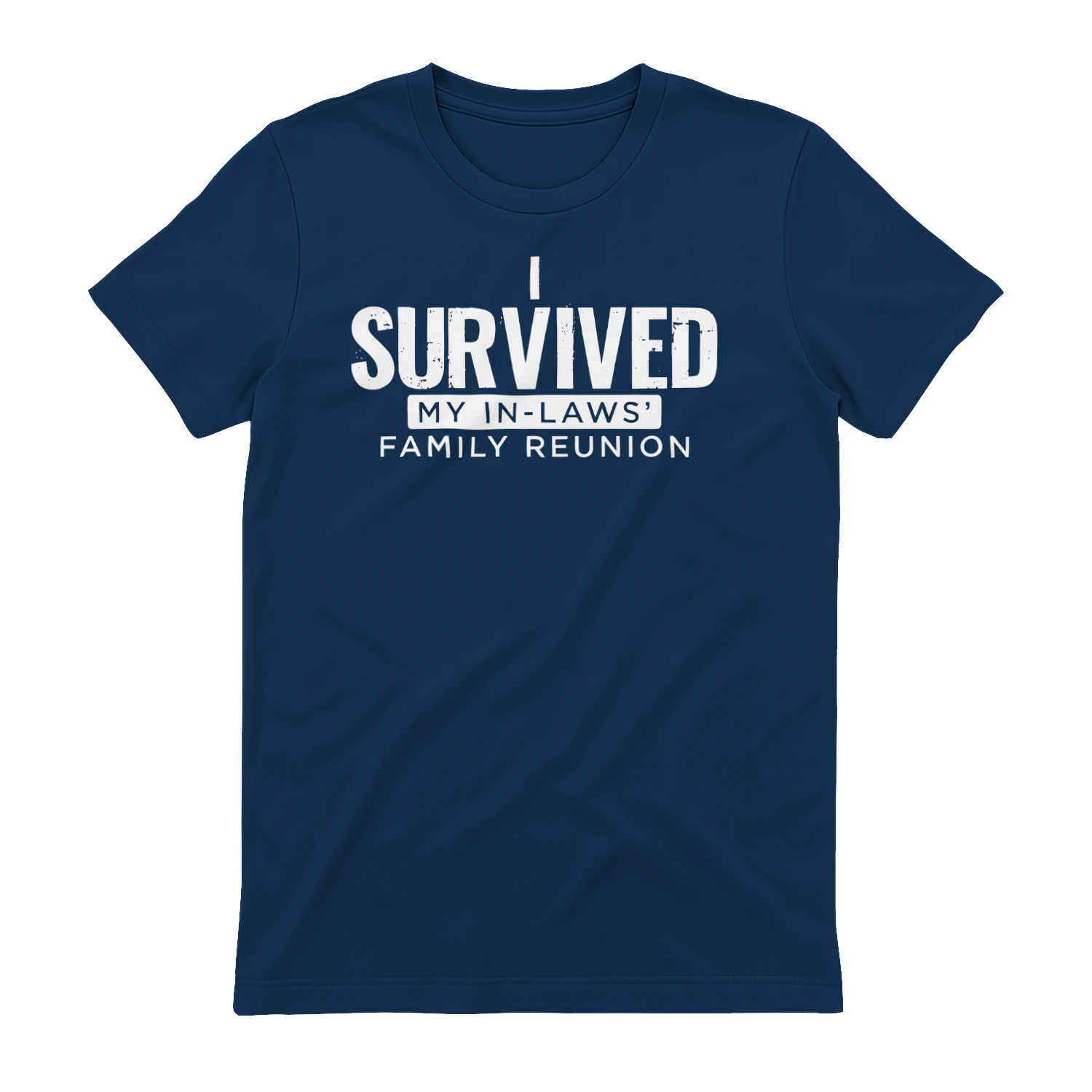 I Survived My In-Laws Family Reunion Funny Holiday Gathering Gift T-shirt - Free Shipping 📦