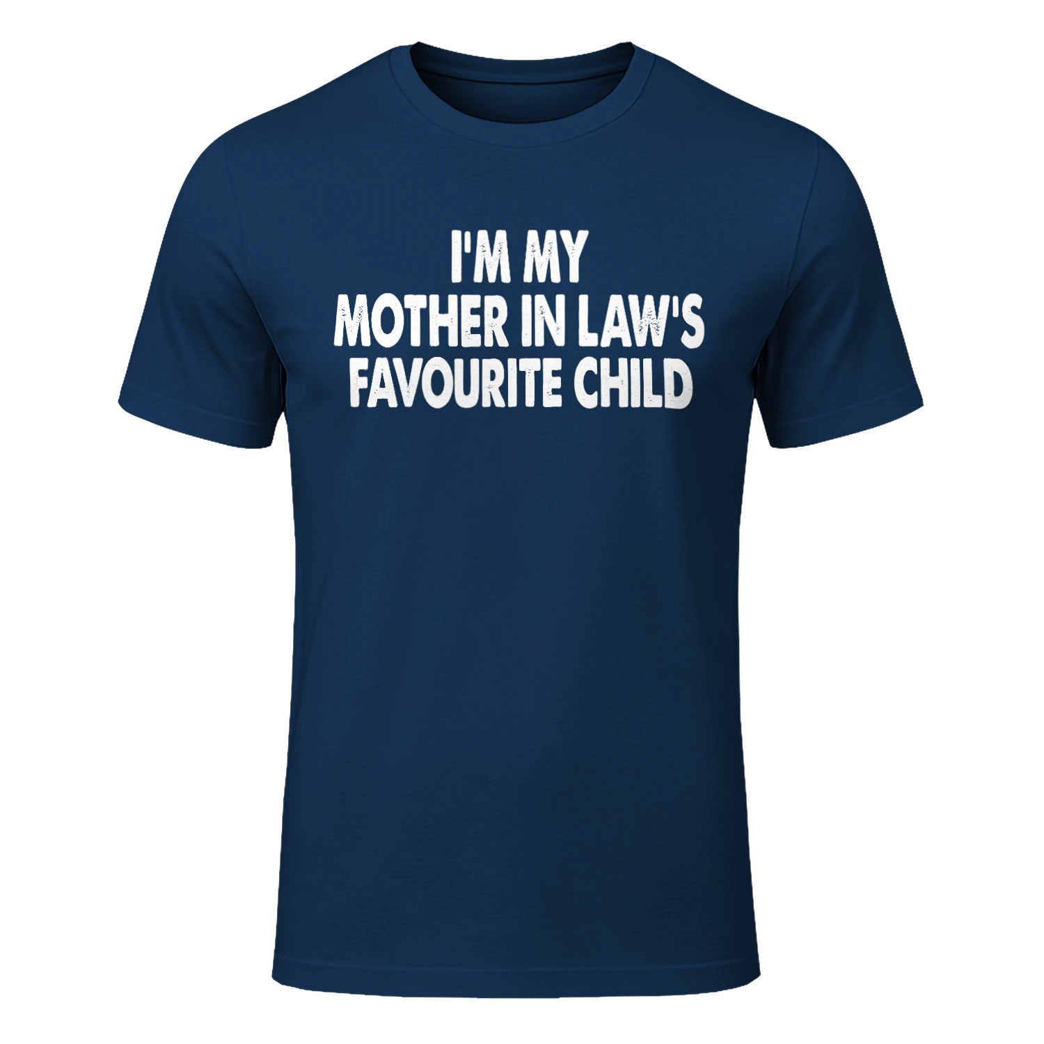 I’m My Mother-in-Law’s Favourite Child – Funny Son-in-Law Gift T-Shirt - Free Shipping 📦
