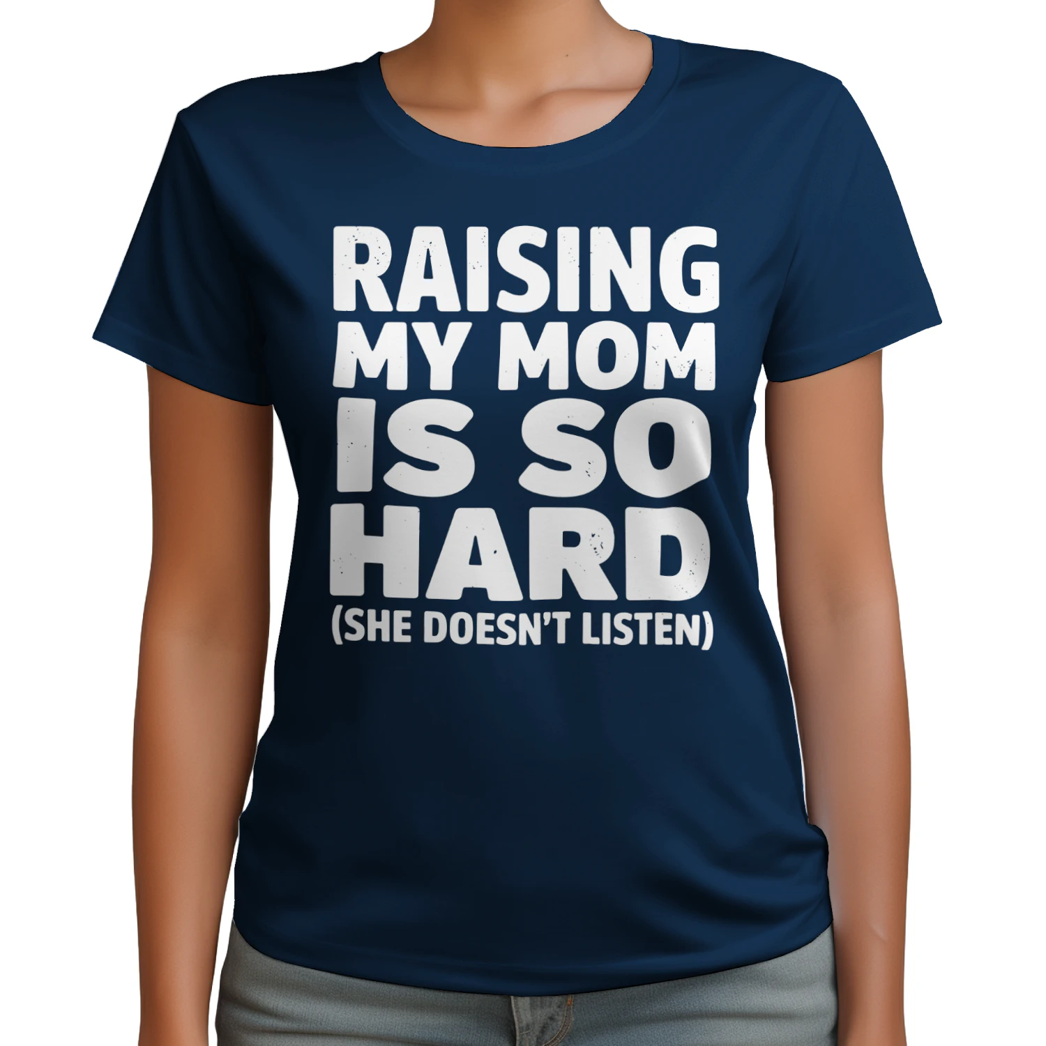 Raising My Mom is So Hard Funny Daughter Son Mother Present T-Shirt - Free Shipping 📦