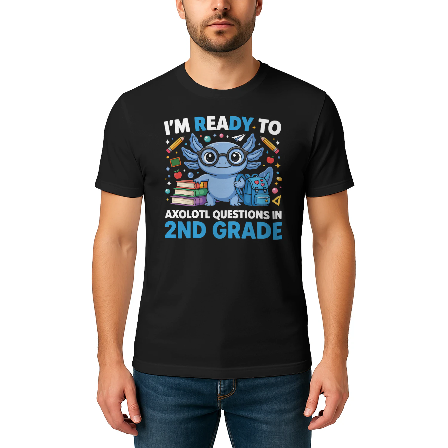 I'm ready to Axolotl Questions in 2ND grade First Day of School