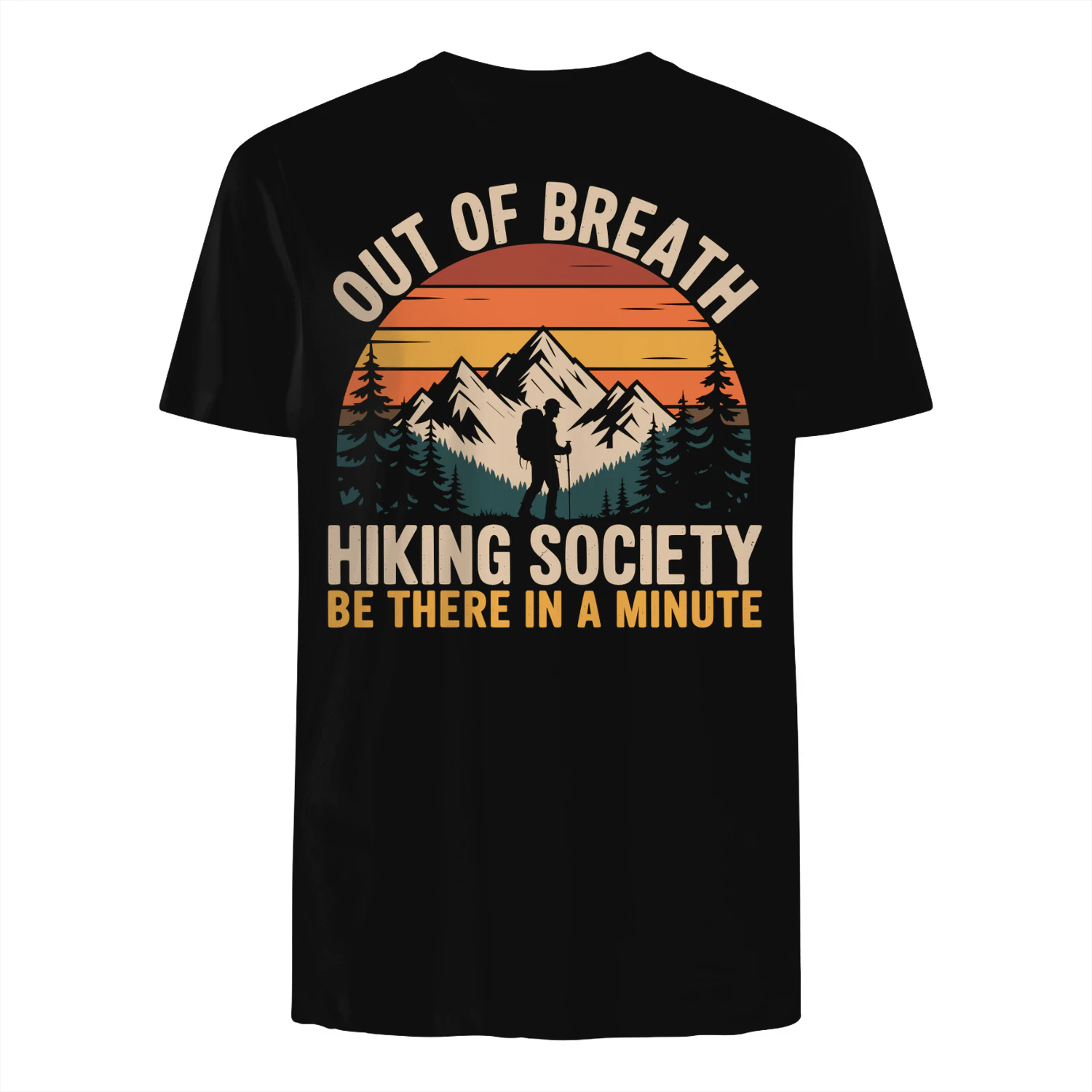 Out of Breath Hiking Society Be There In A Minute