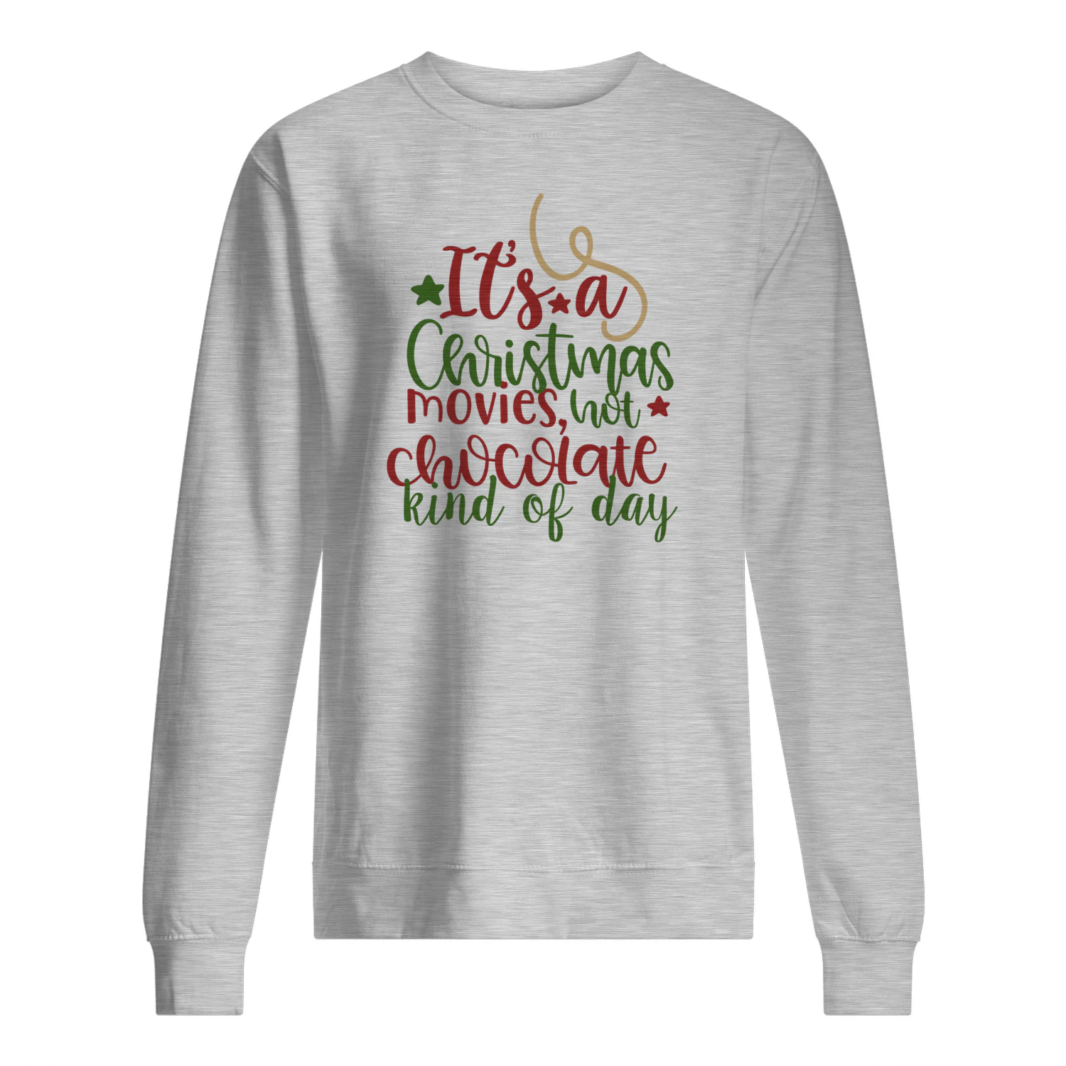 It's a Christmas Movies, Hot Chocolate Kind of Day T-Shirt – Cozy Holiday Winter Tee