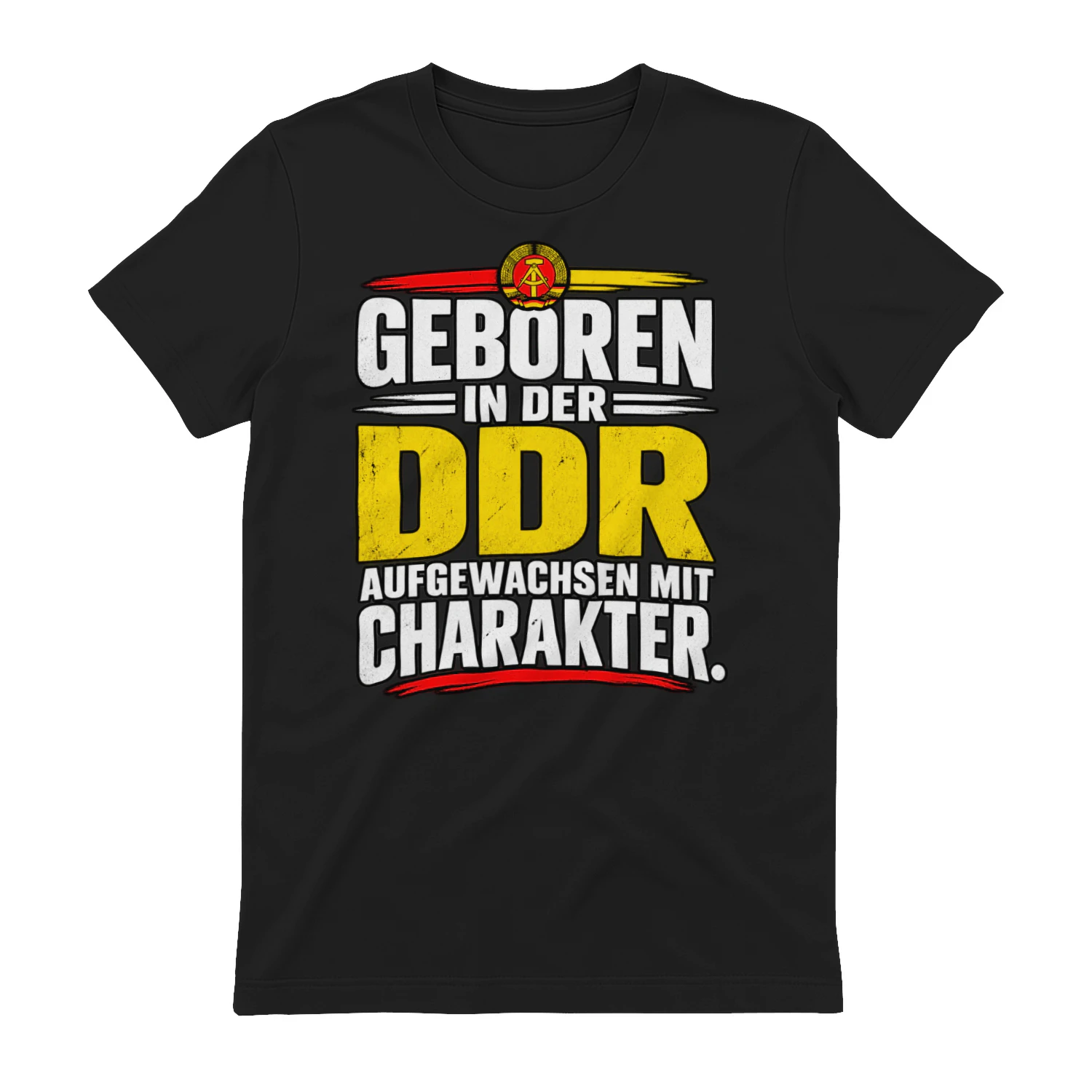 T-shirt - Geboren in der DDR. Aufgewachsen mit Charakter.