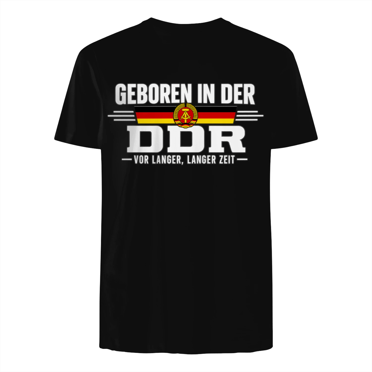 T-shirt - Geboren in der DDR, vor langer langer Zeit.