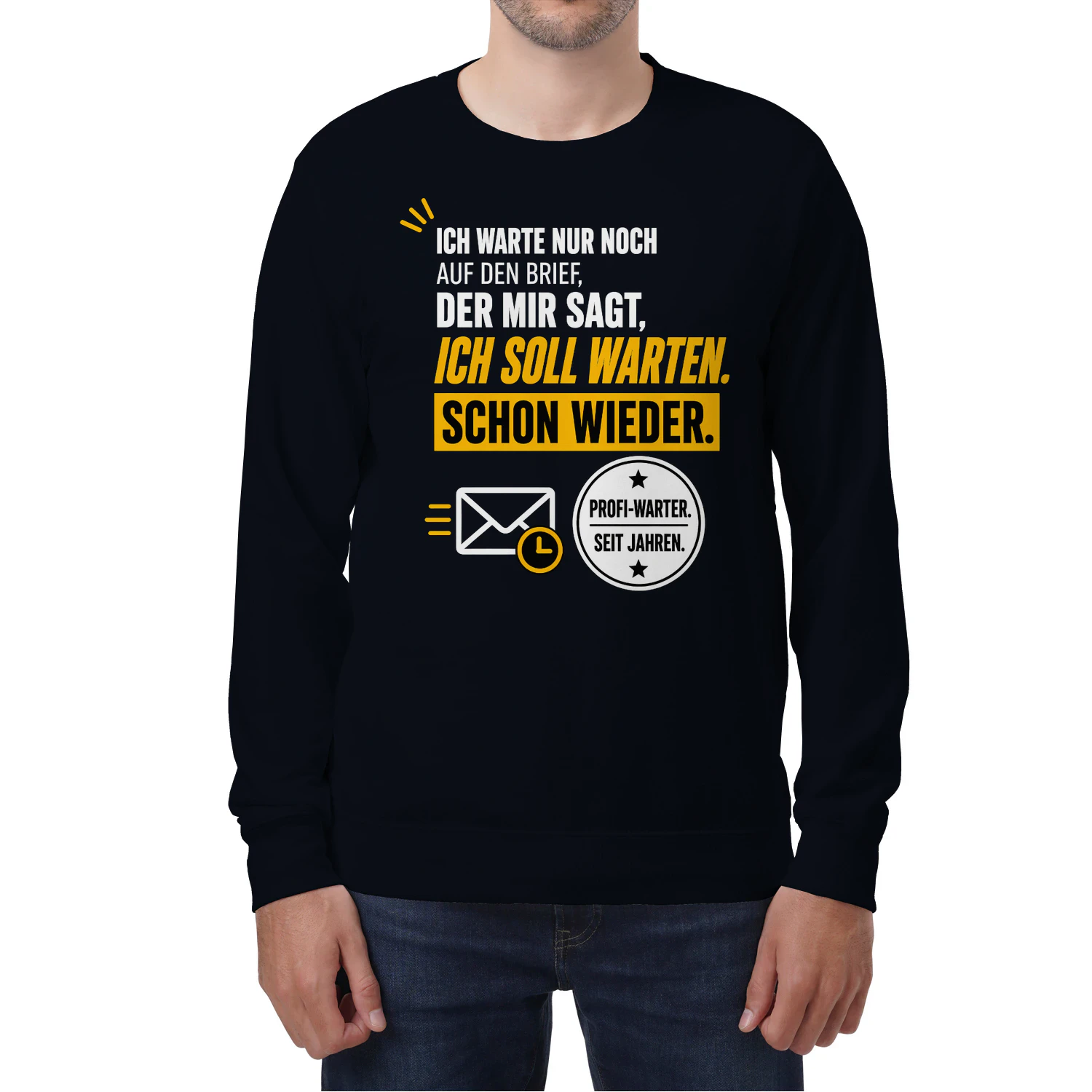 📬 Ich Warte Nur Noch Auf Den Brief – Lustiges Behörden Sweatshirt