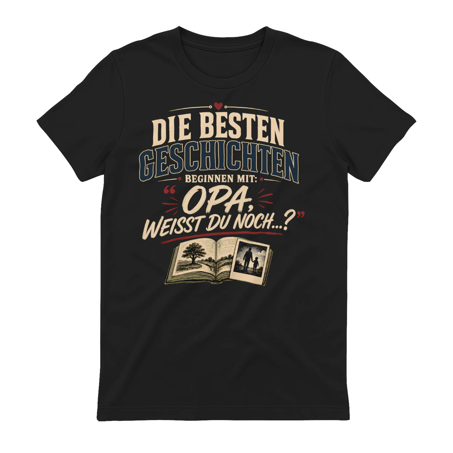 Die besten Geschichten beginnen mit Opa ❤️ Unisex T-shirt