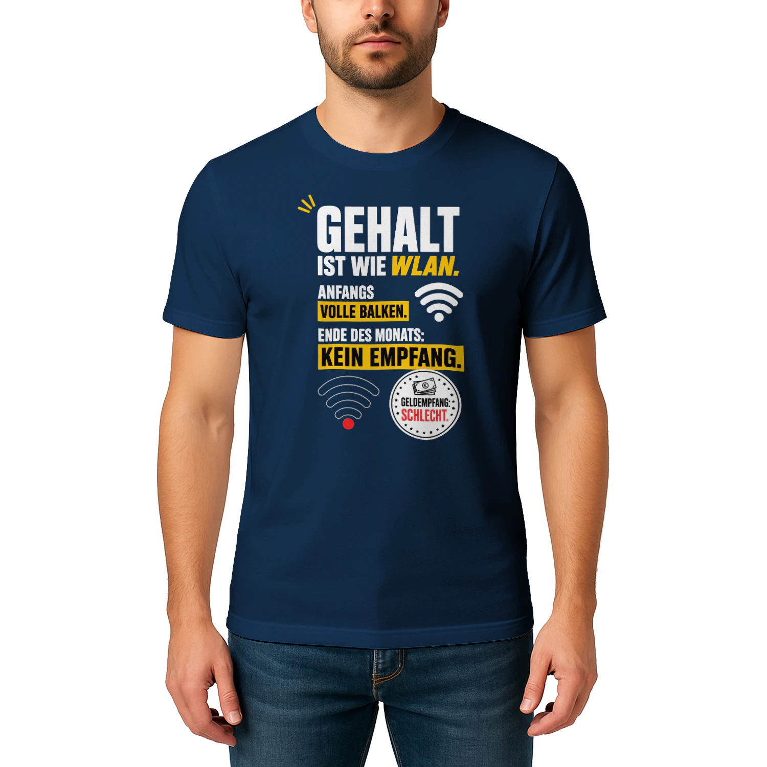 Gehalt Ist Wie WLAN – Lustiges Büro & Gehalt Unisex T-shirt