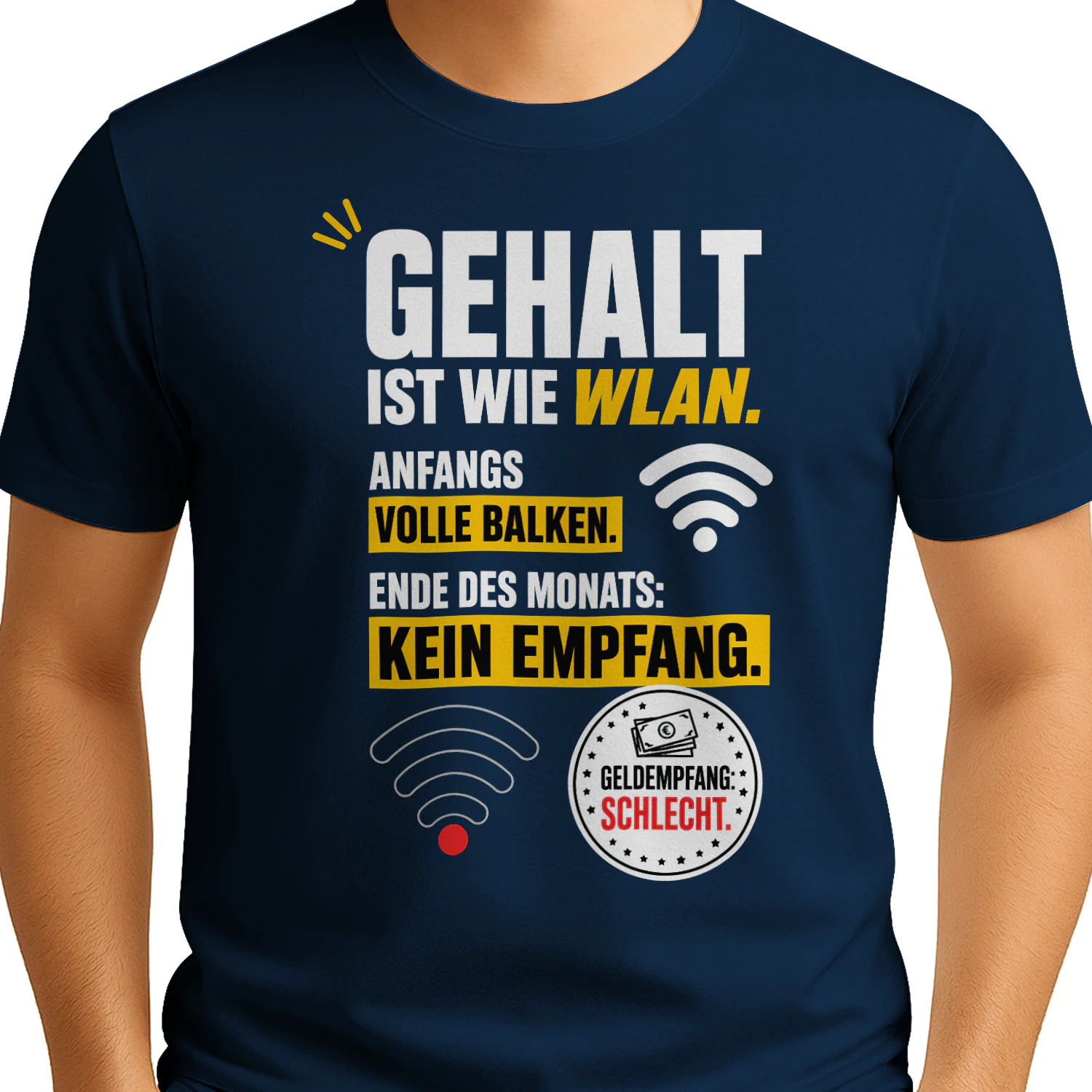 Gehalt Ist Wie WLAN – Lustiges Büro & Gehalt Unisex T-shirt