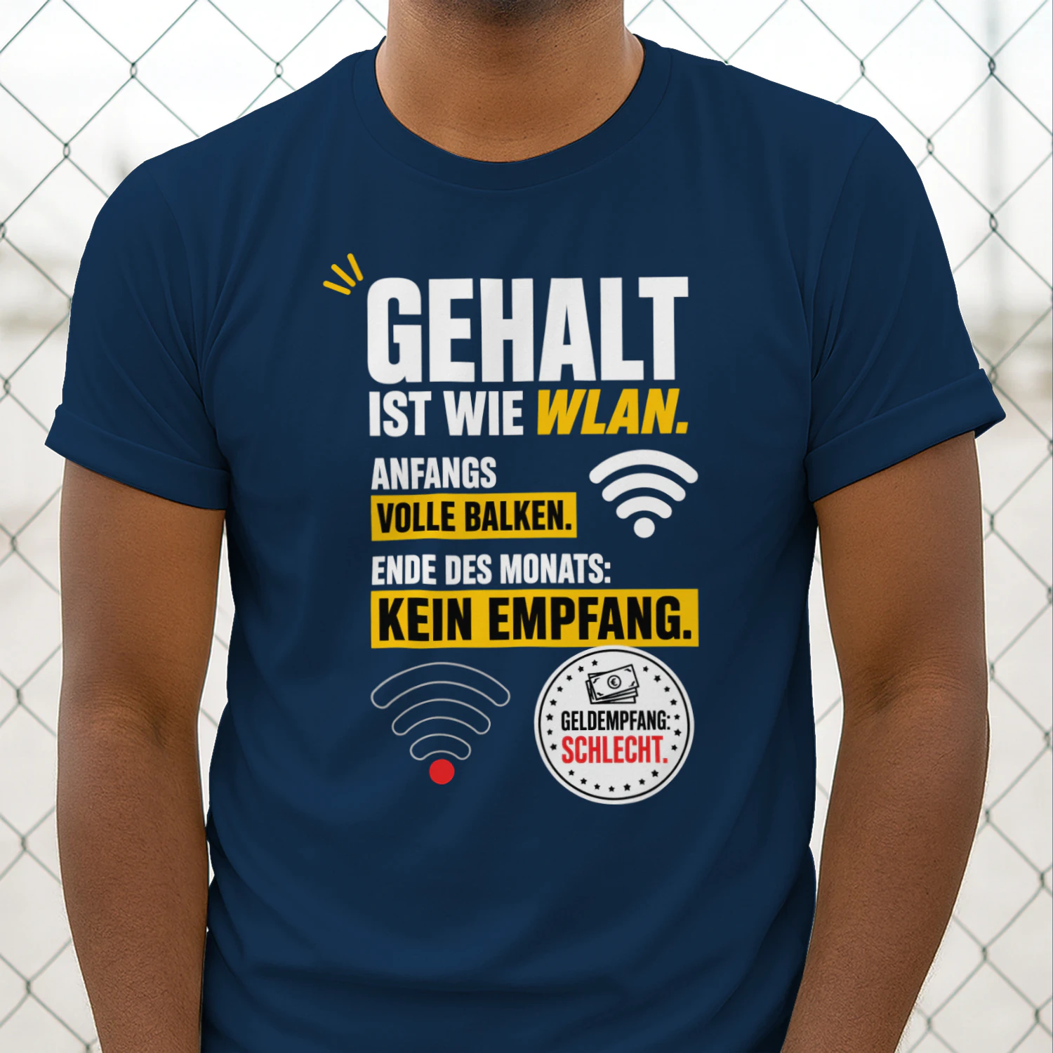 Gehalt Ist Wie WLAN – Lustiges Büro & Gehalt Unisex T-shirt
