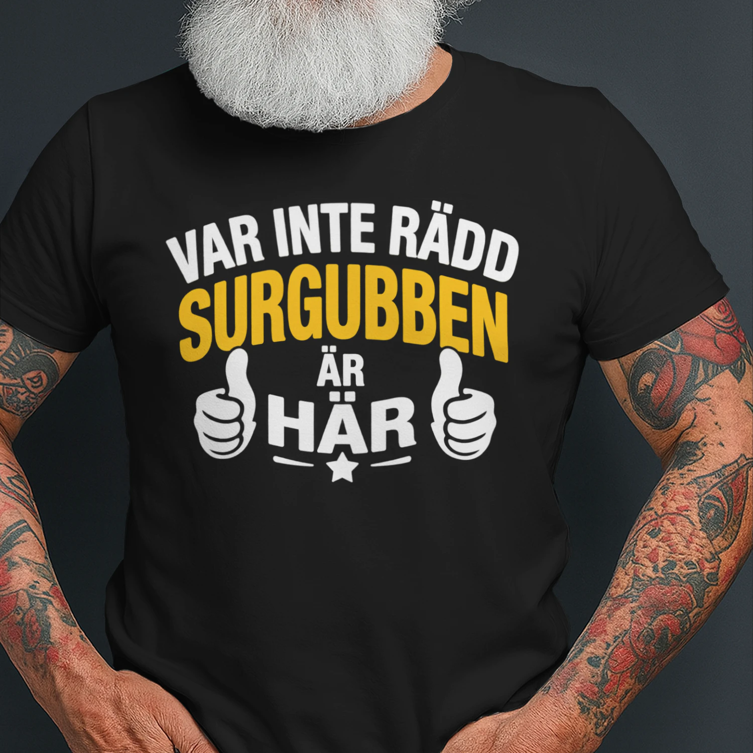 Var Inte Rädd  Surgubben  Är Här
