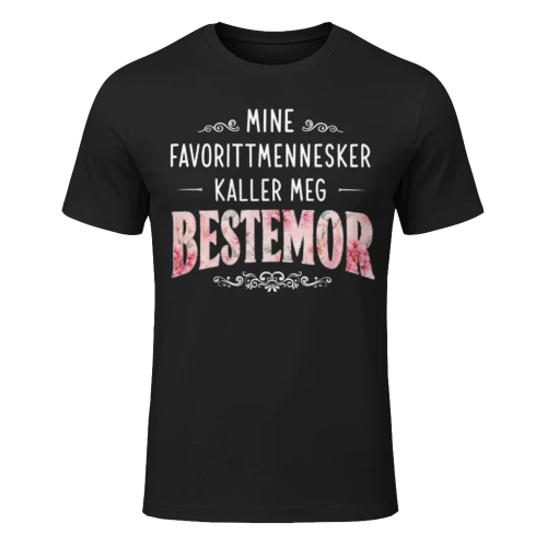 MINE FAVORITTMENNESKER KALLER MEG BESTEMOR