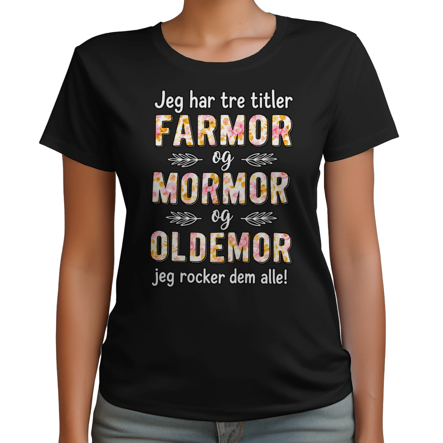 Jeg har tre titler - Farmor og Mormor og Oldemor - Jeg rocker dem alle