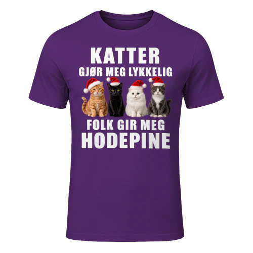 Katter gjor meg lykkelig-Folk gir meg hodepine-Julegave