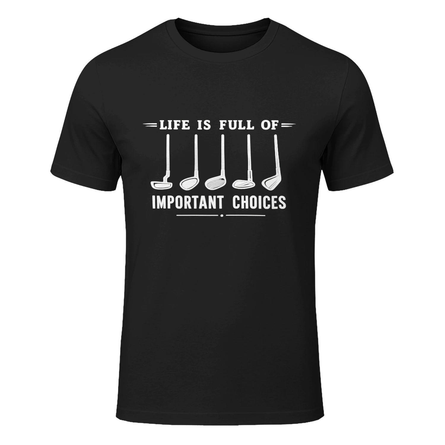 Life Is Full of Important Choices Golf T-shirt
