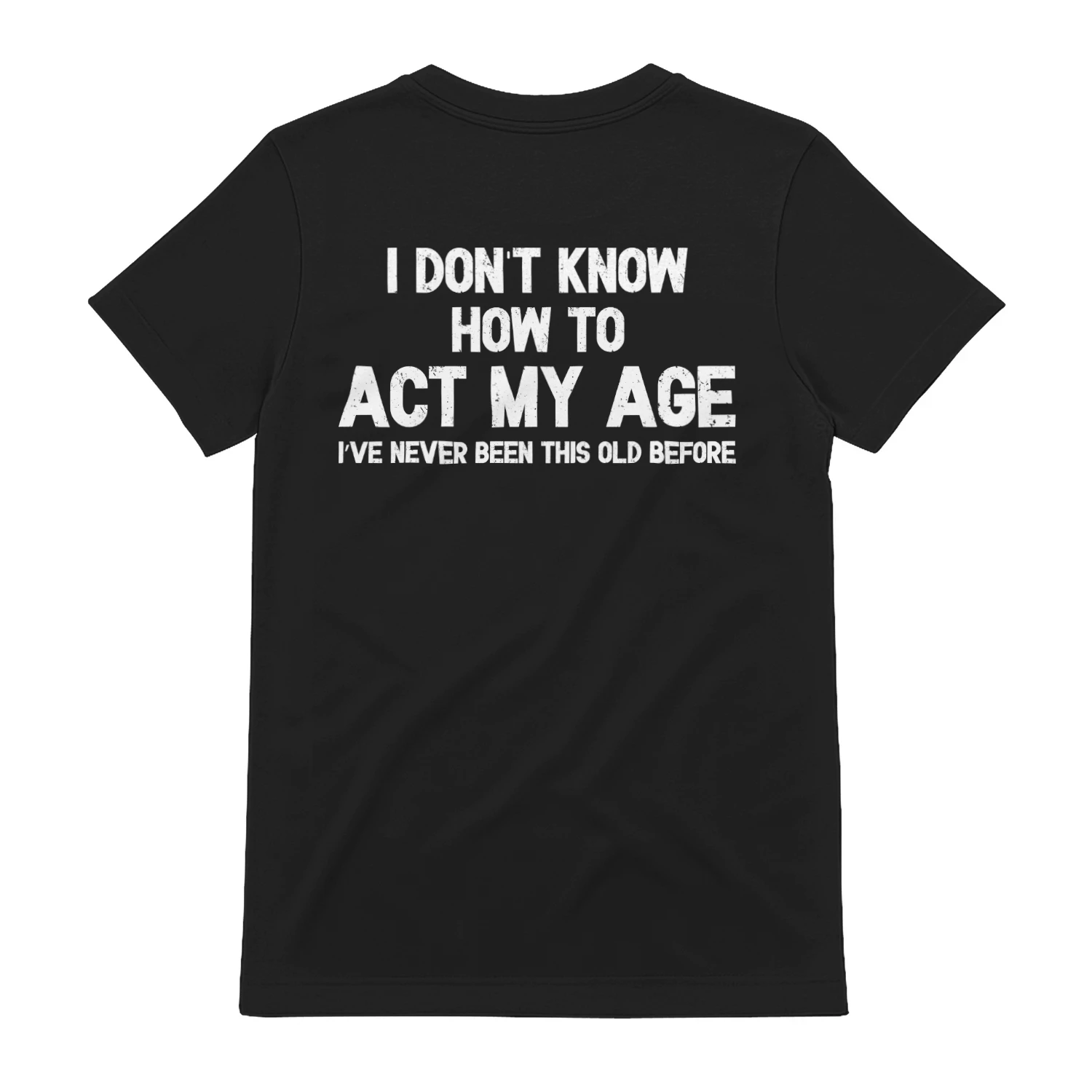 (ON Back) I Don’t Know How to Act My Age