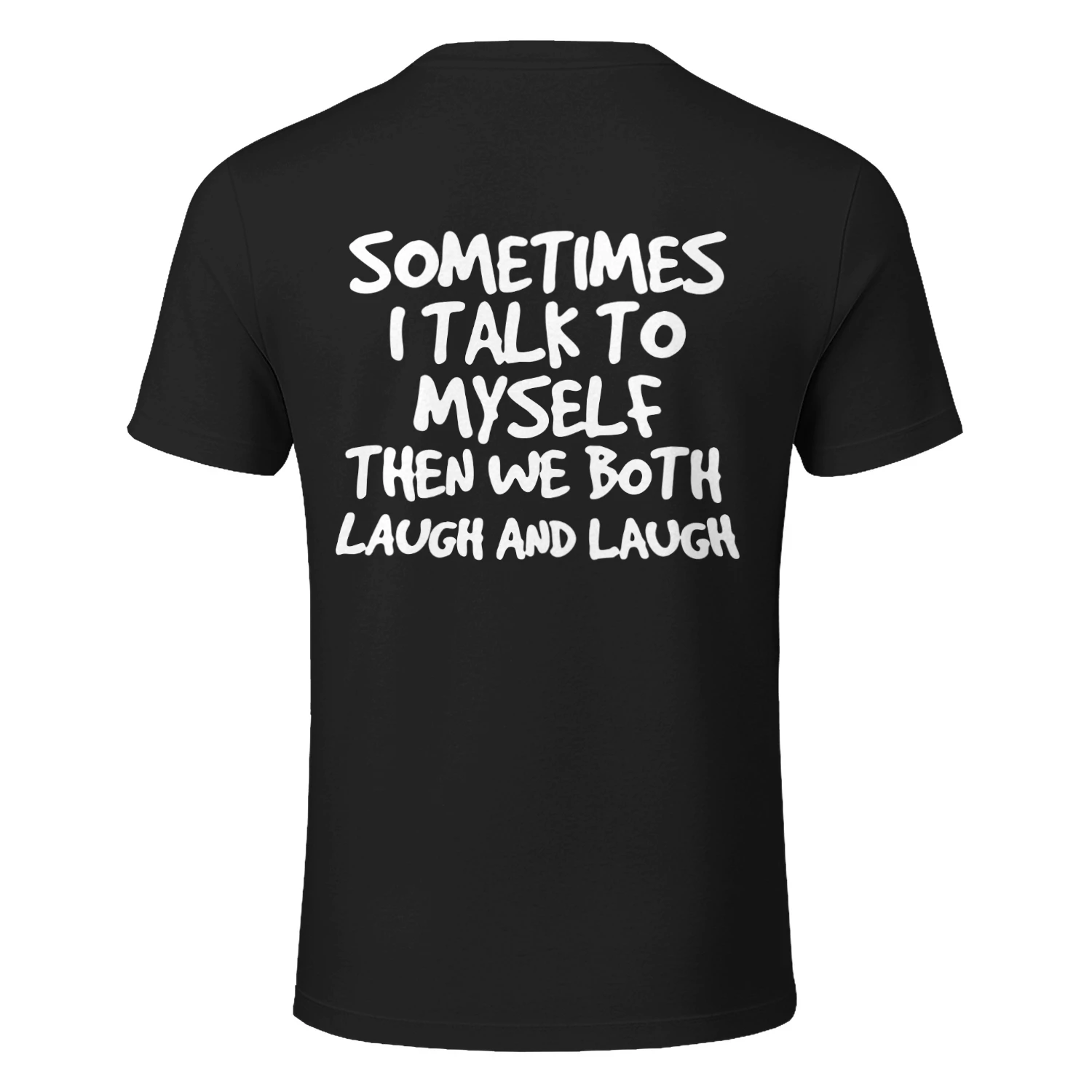 (ON Back) Sometimes I Talk to Myself Funny 